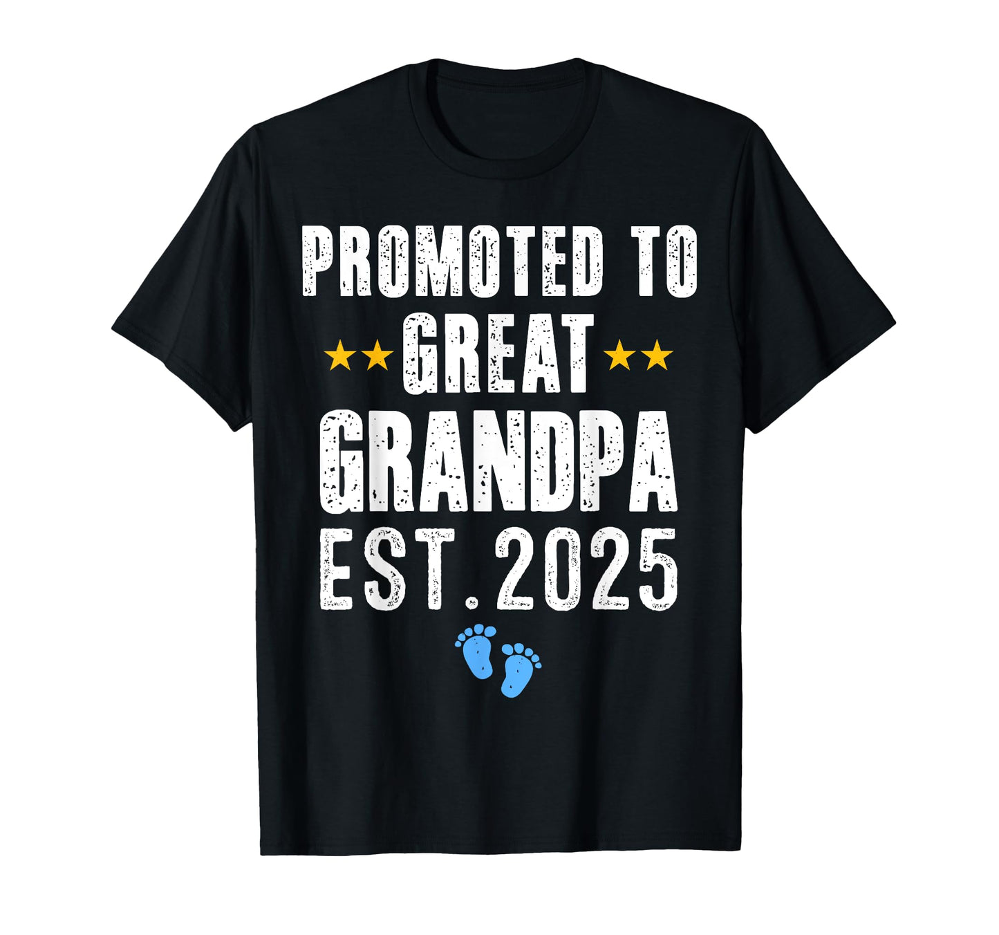 Promoted To Great Grandpa 2025 Its New T-Shirt - Aesthetic Graphic Unisex - T-Shirt, Sweatshirt, Hoodie