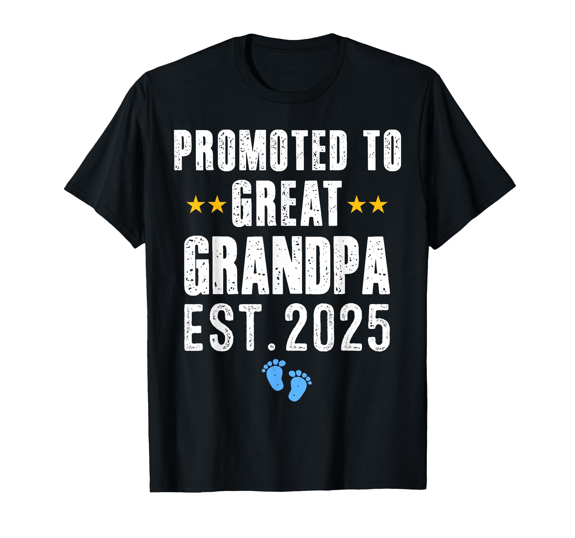 Promoted To Great Grandpa 2025 Its New T-Shirt - Aesthetic Graphic Unisex - T-Shirt, Sweatshirt, Hoodie