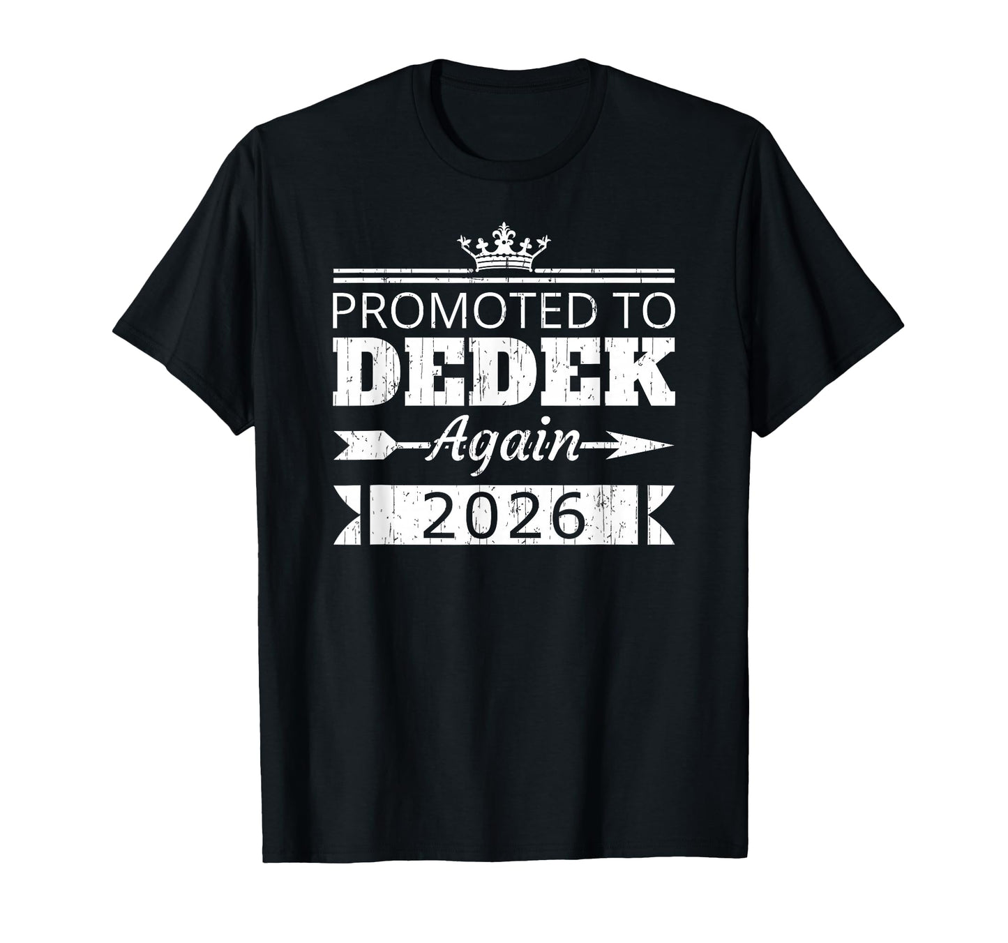 Promoted To Dedek Again 2026 Grandpa Reveal T-Shirt - Unique Graphic Unisex - T-Shirt, Sweatshirt, Hoodie