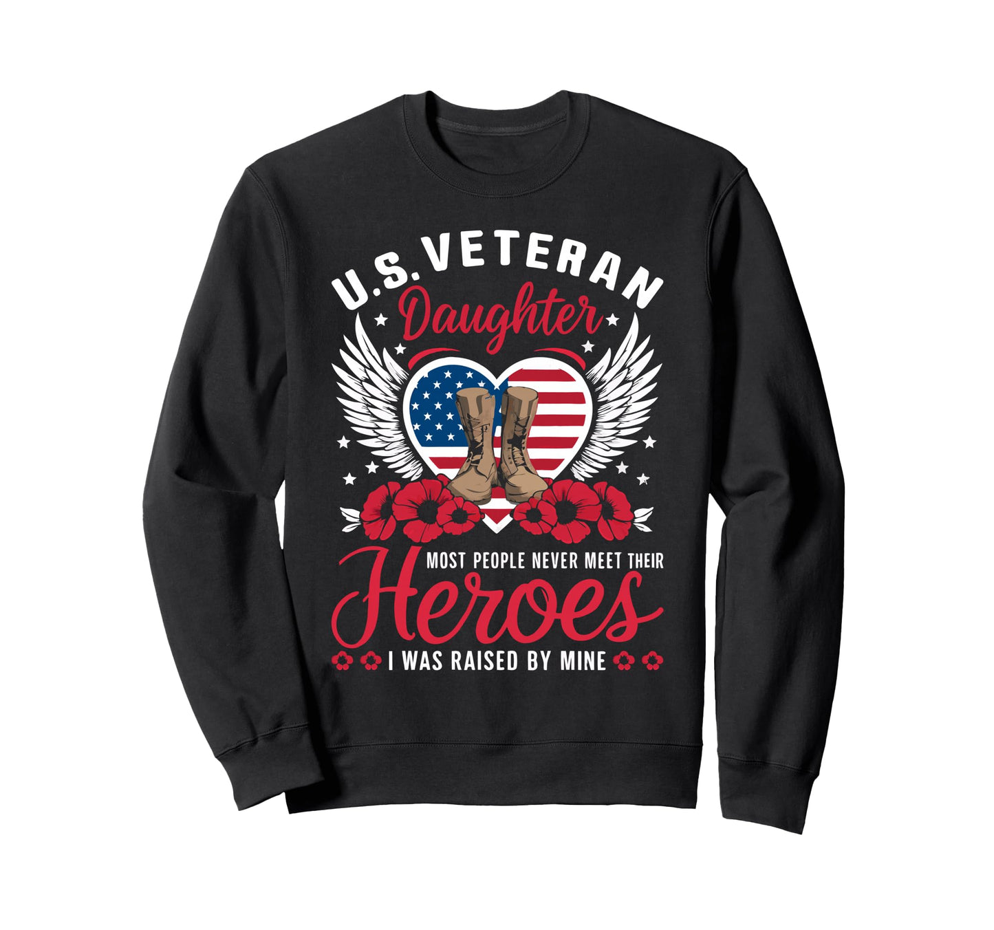 Veteran Daughter Dad Mom Usa Sweatshirt - Streetwear Style for Adults - T-Shirt, Sweatshirt, Hoodie