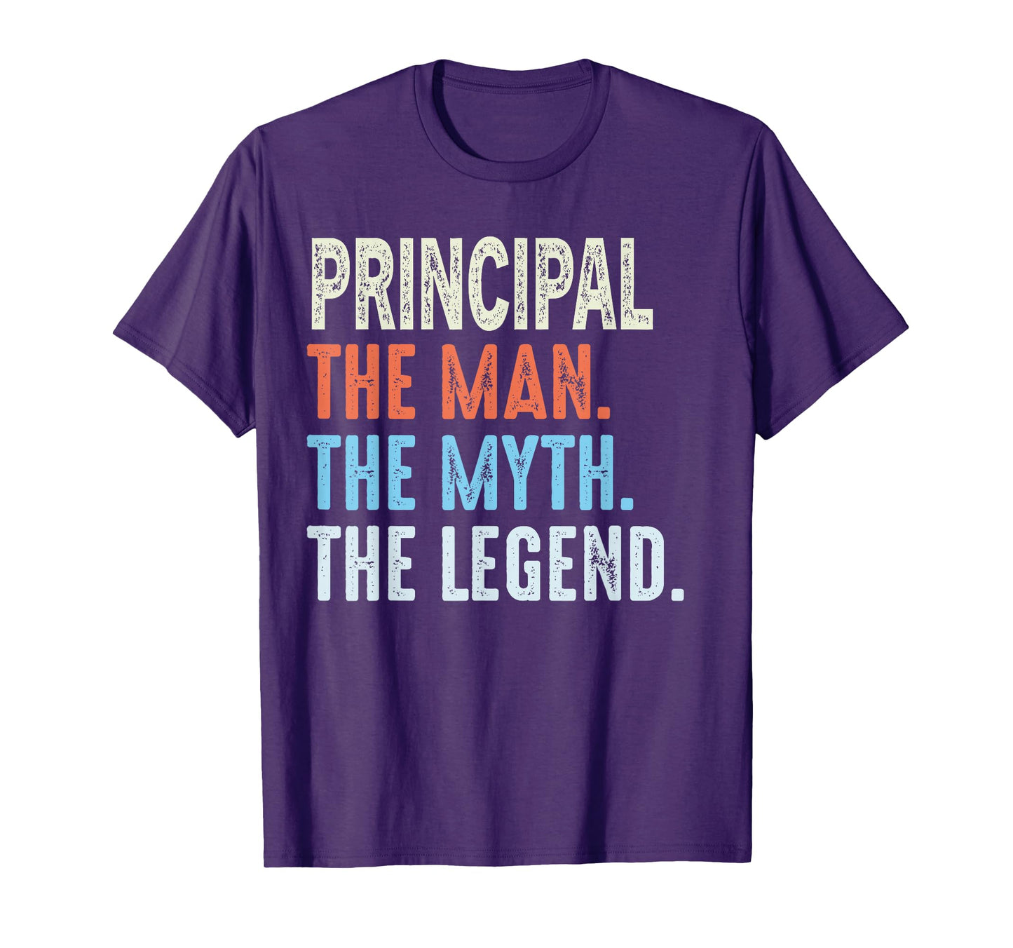 Principal Myth Legend Appreciation Day T-Shirt - Novelty Apparel for Adults - T-Shirt, Sweatshirt, Hoodie