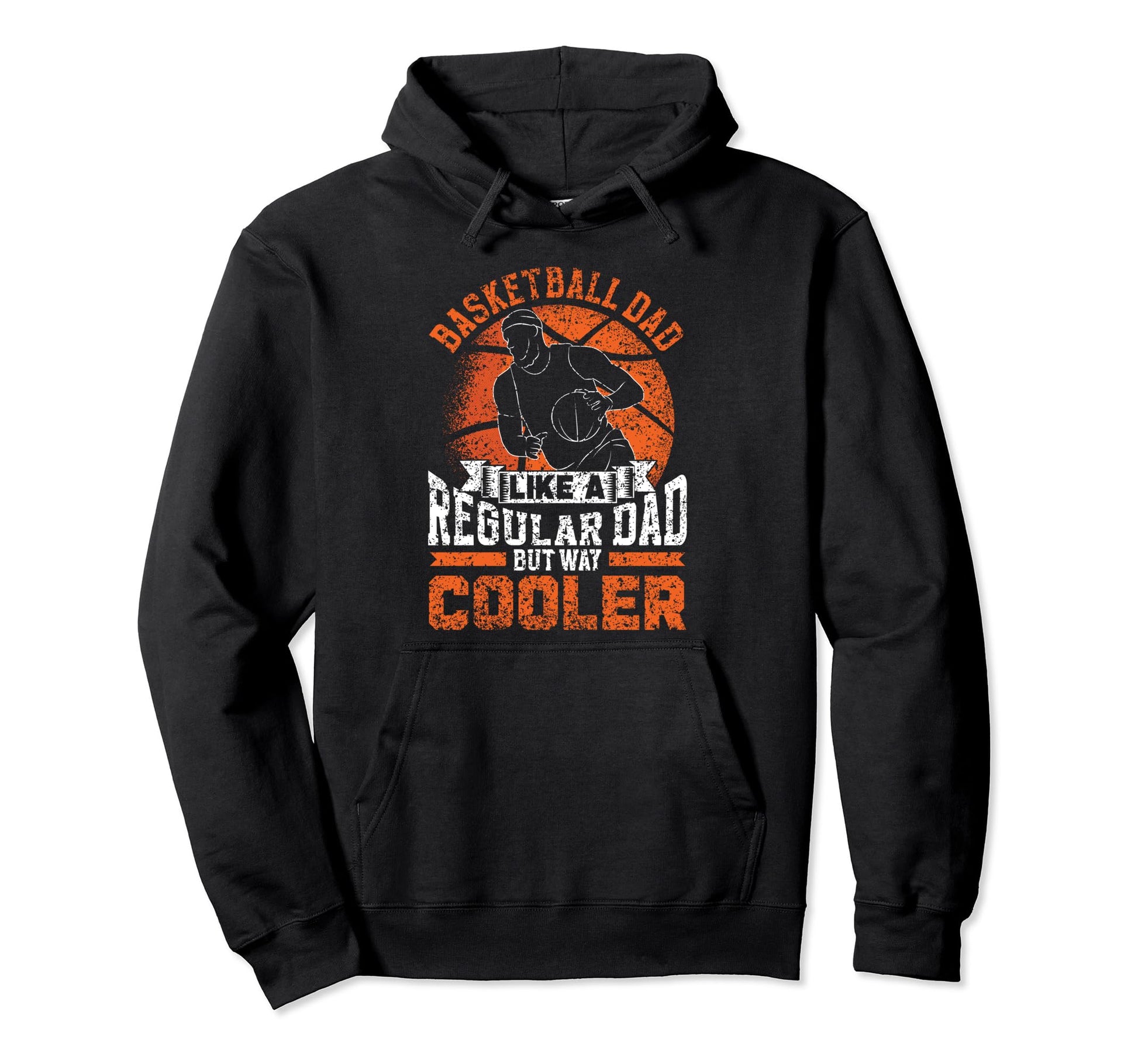 Basketball Dad Like Regular Dad But Way Hoodie - Aesthetic Graphic Unisex - T-Shirt, Sweatshirt, Hoodie