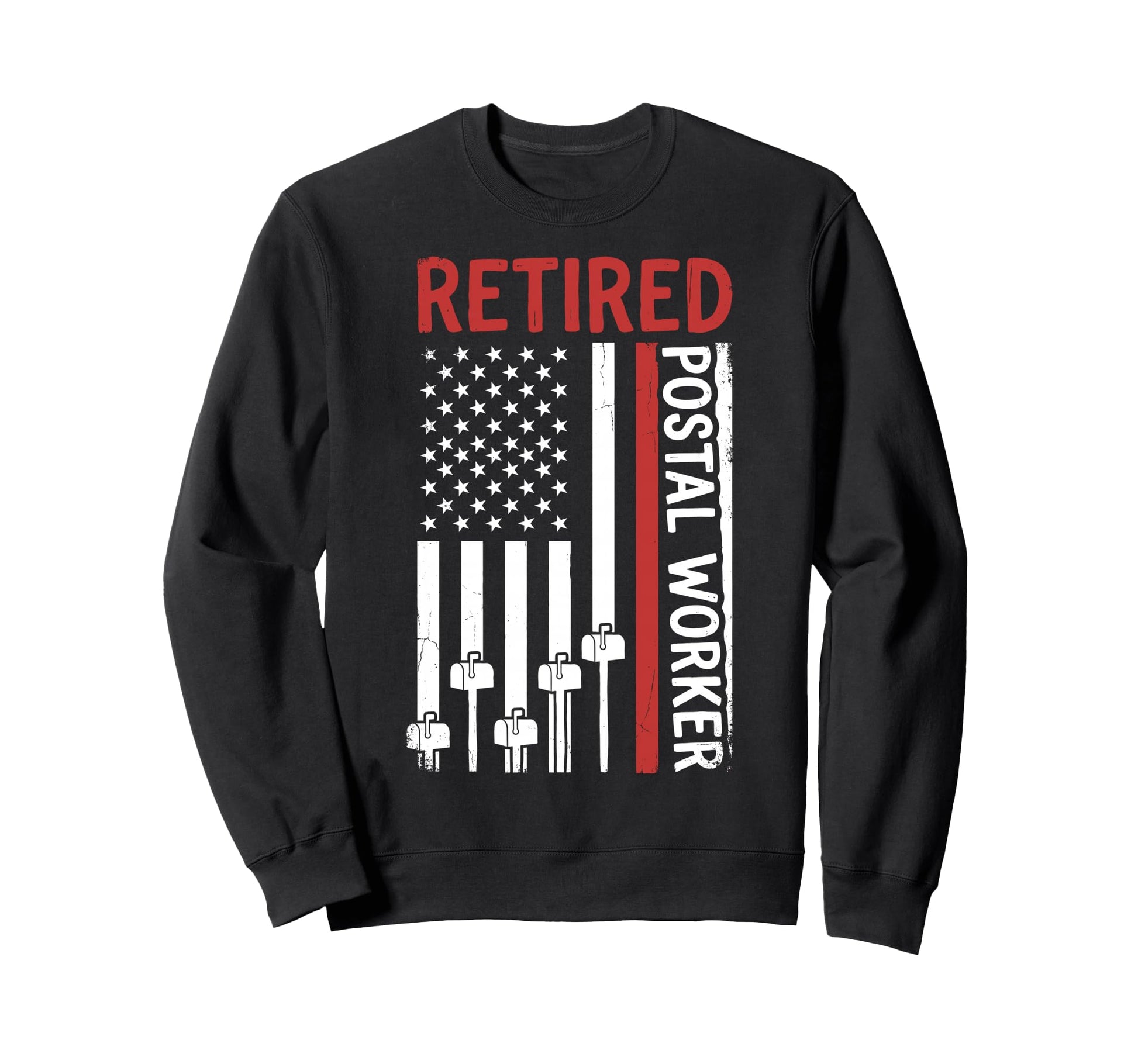 Funny Retired Mail Carrier Postal Sweatshirt - Custom Art Print Men Women - T-Shirt, Sweatshirt, Hoodie