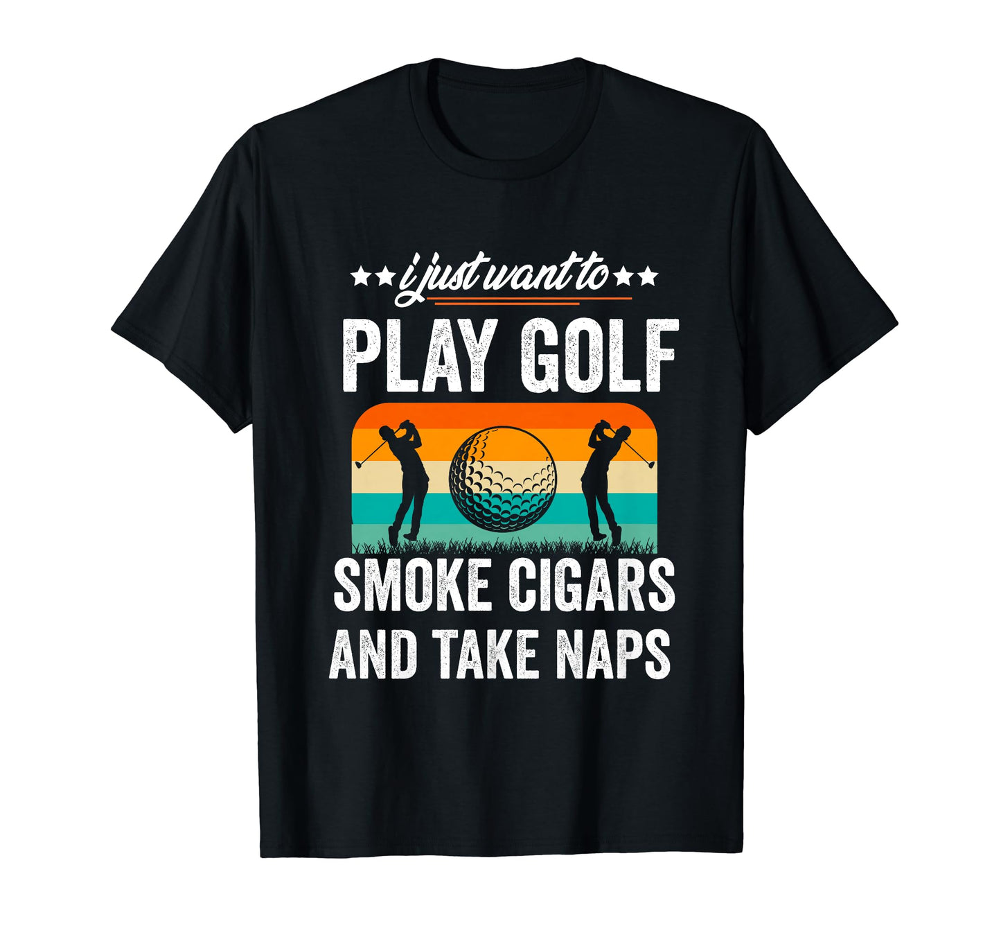 I Just Want To Play Golf Smoke T-Shirt - Casual Everyday Wear for Adults - T-Shirt, Sweatshirt, Hoodie