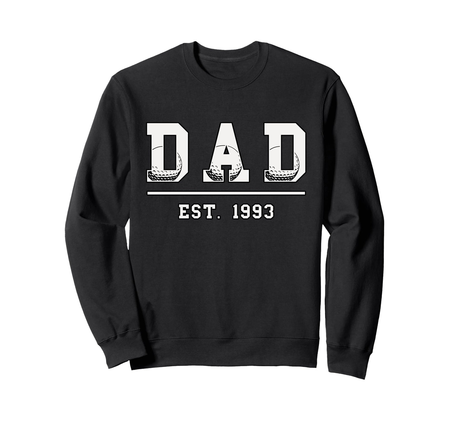 Dad Est 1993 Funny Sports Sweatshirt - Casual Everyday Wear for Adults - T-Shirt, Sweatshirt, Hoodie