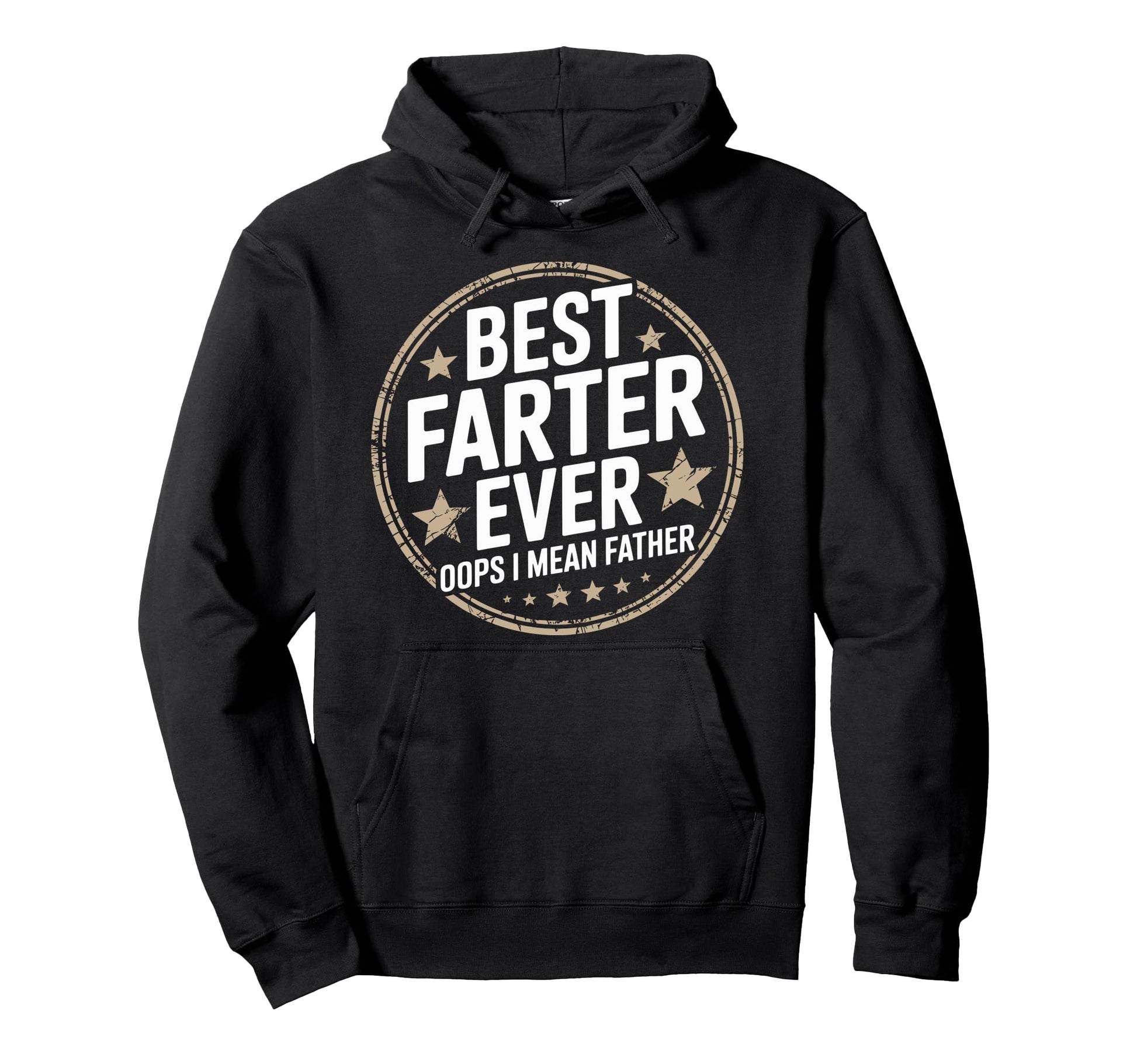 Best Farter Ever Oops I Mean Father Hoodie - Trendy Graphic for Adults - T-Shirt, Sweatshirt, Hoodie