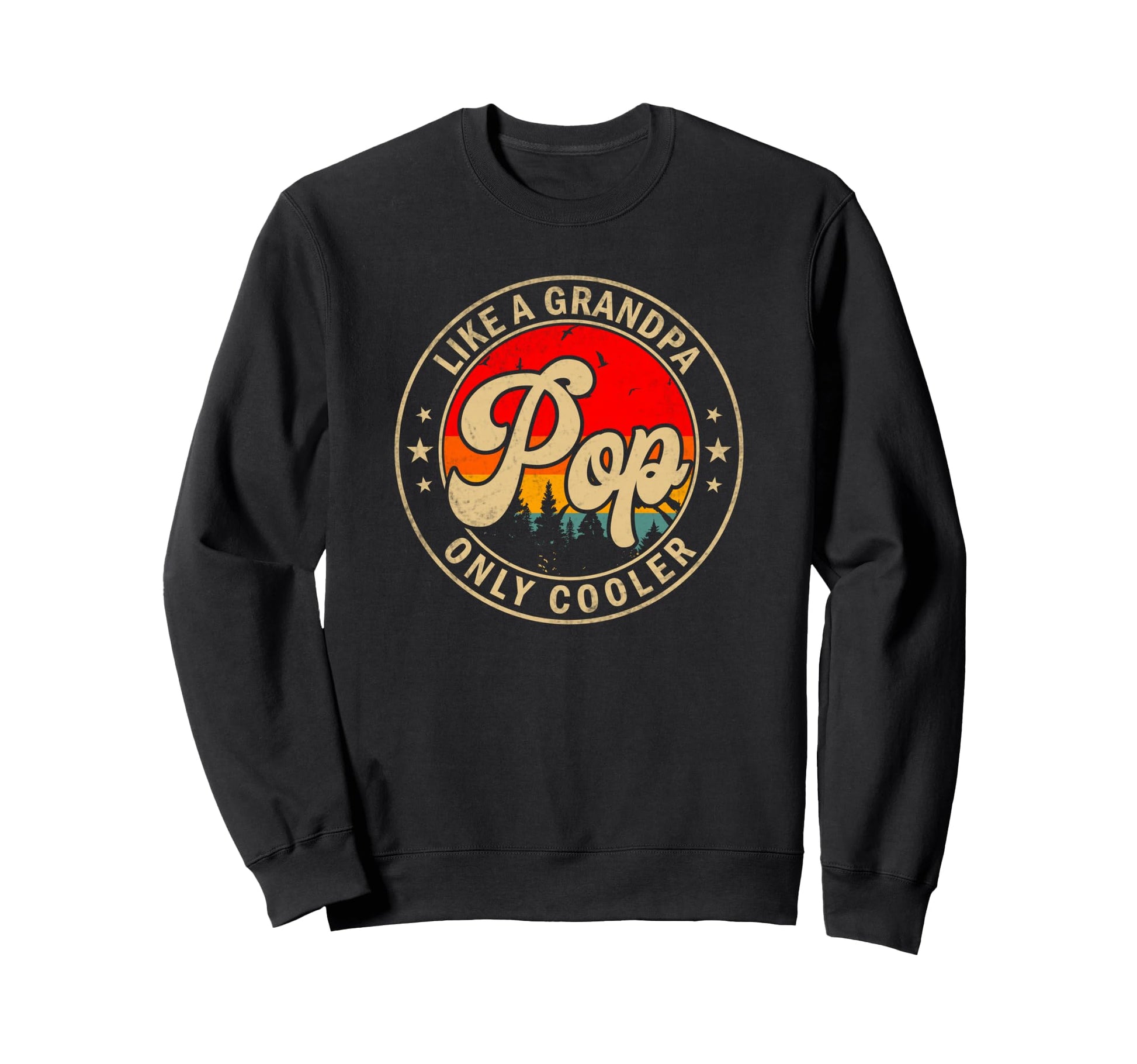 Mens Pop Like Grandpa Only Cooler Sweatshirt - Custom Art Print Unisex - T-Shirt, Sweatshirt, Hoodie