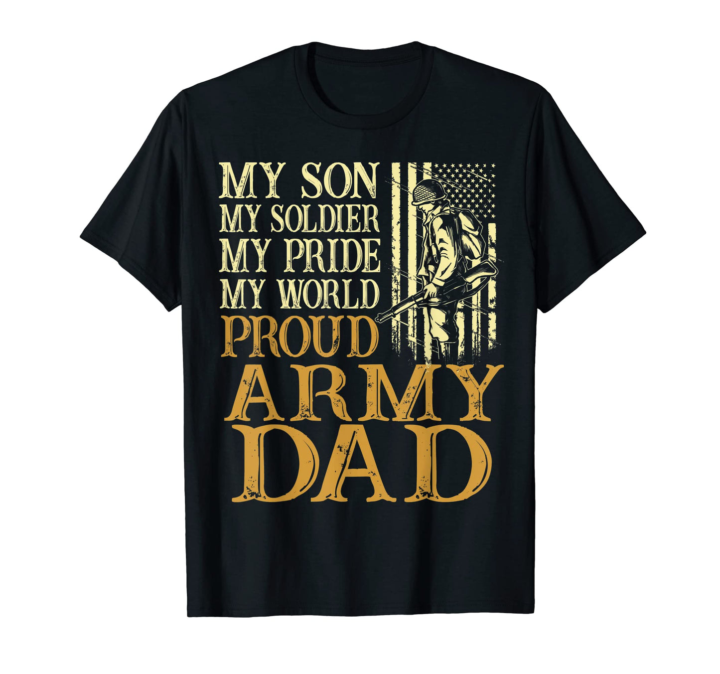 Mens Proud Army Dad Veteran Family My T-Shirt - Unique Graphic for Adults - T-Shirt, Sweatshirt, Hoodie