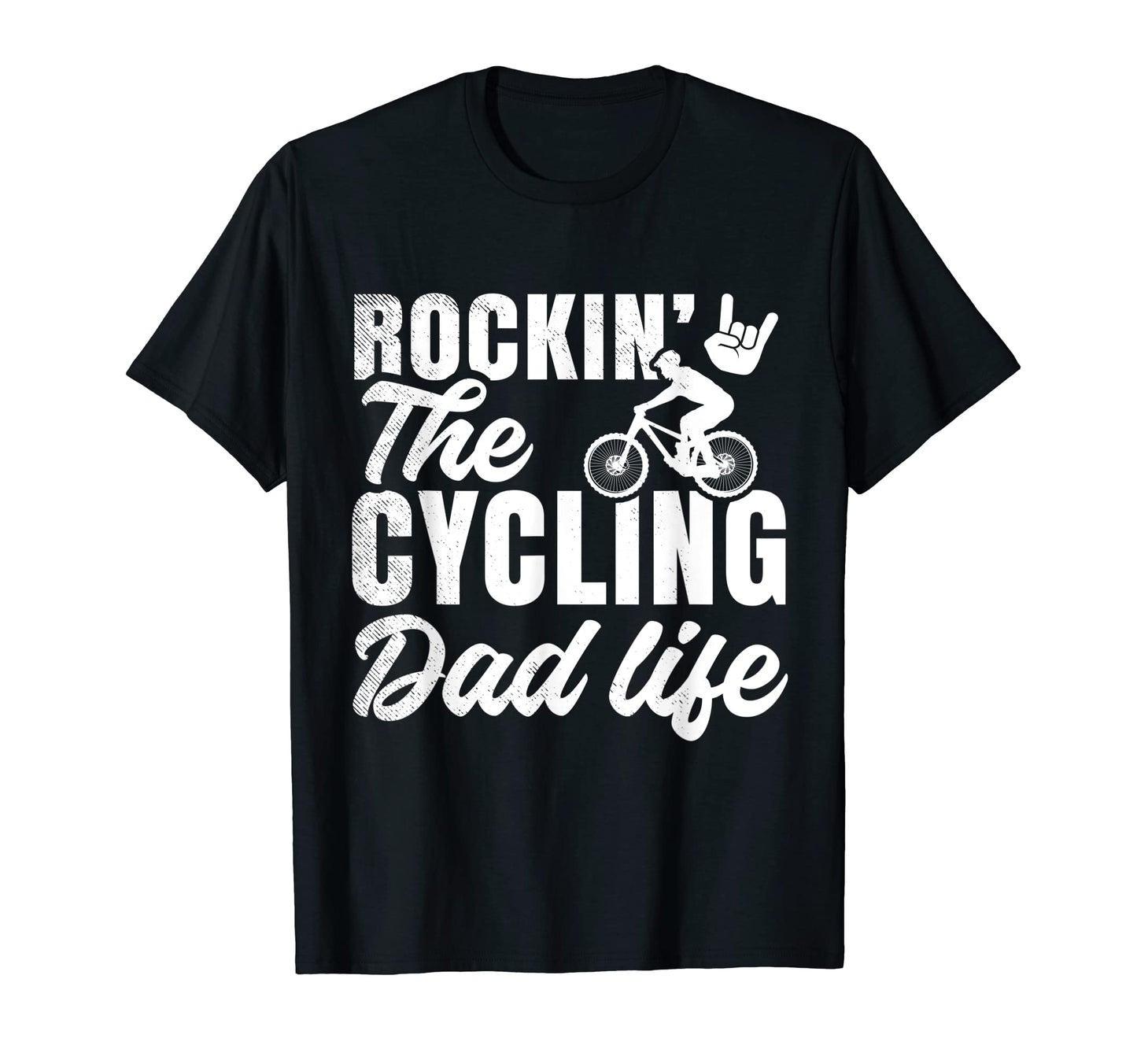 Cycling Or Mtb Funny Rocking Dad T-Shirt - Fun Novelty Design Men Women - T-Shirt, Sweatshirt, Hoodie