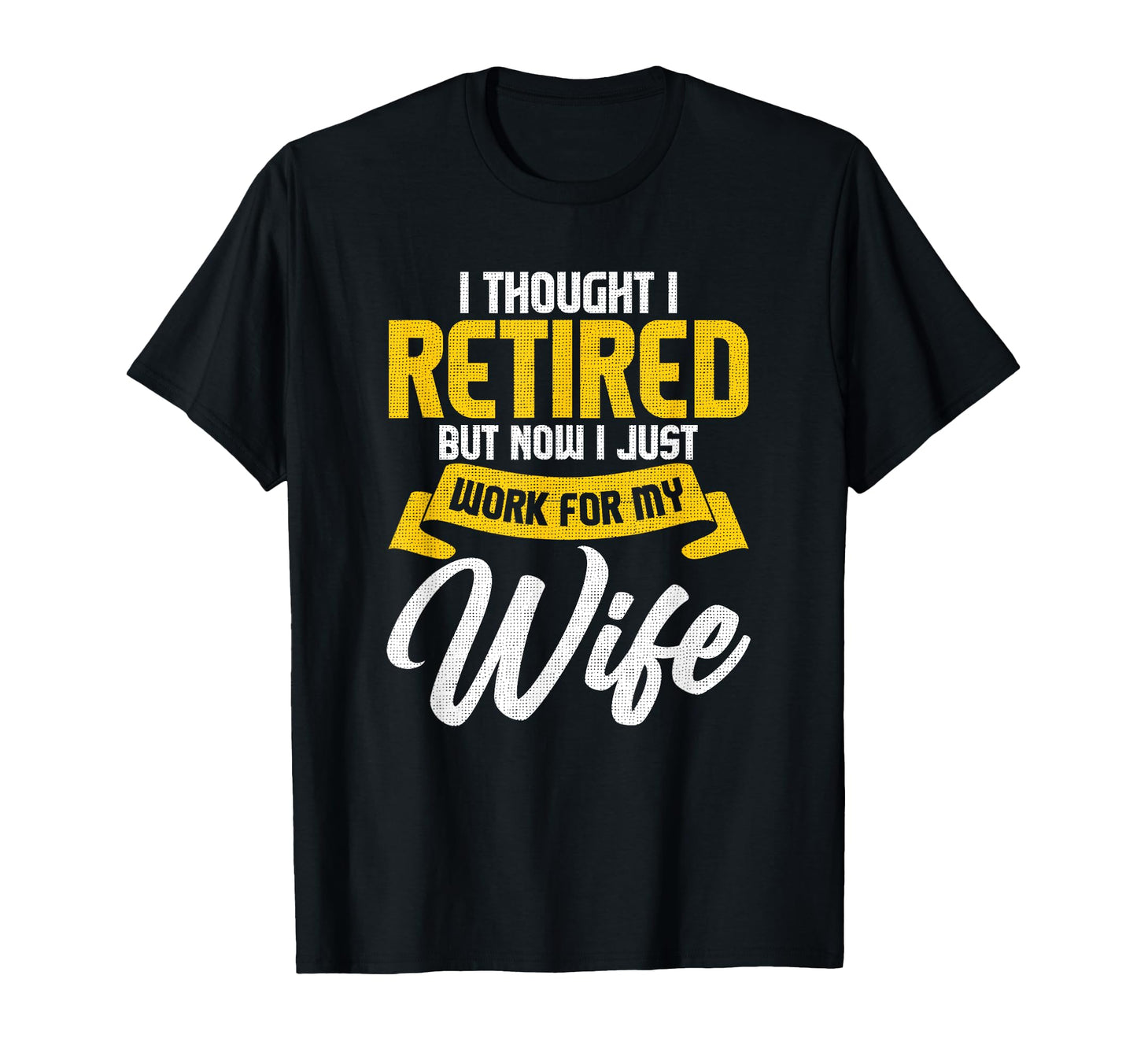 Funny Retirement Retired Husband Dad T-Shirt - Aesthetic Graphic Unisex - T-Shirt, Sweatshirt, Hoodie
