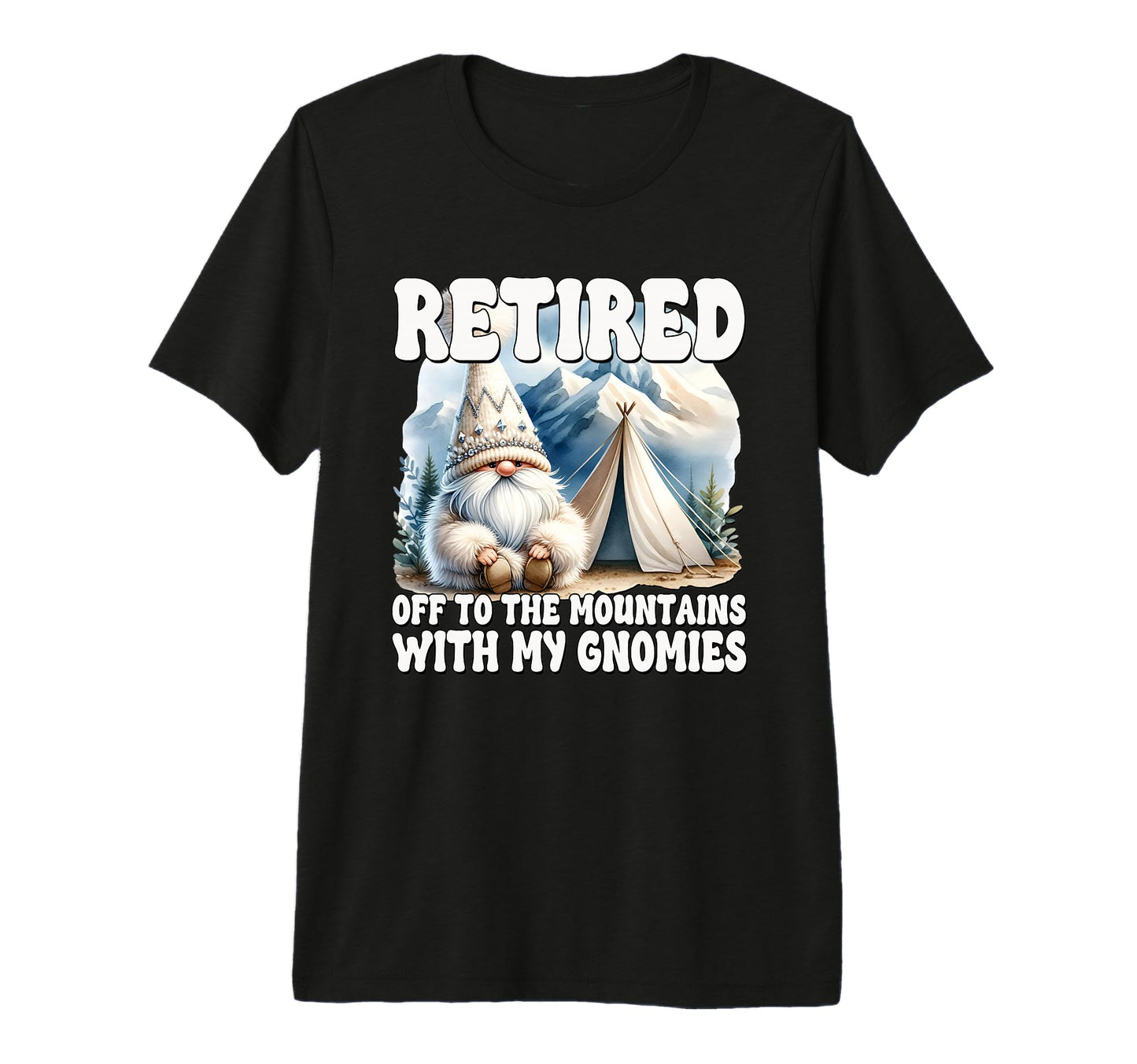 Retired Camping Dad Gnome Camper Funny T-Shirt - Novelty Apparel Unisex - T-Shirt, Sweatshirt, Hoodie