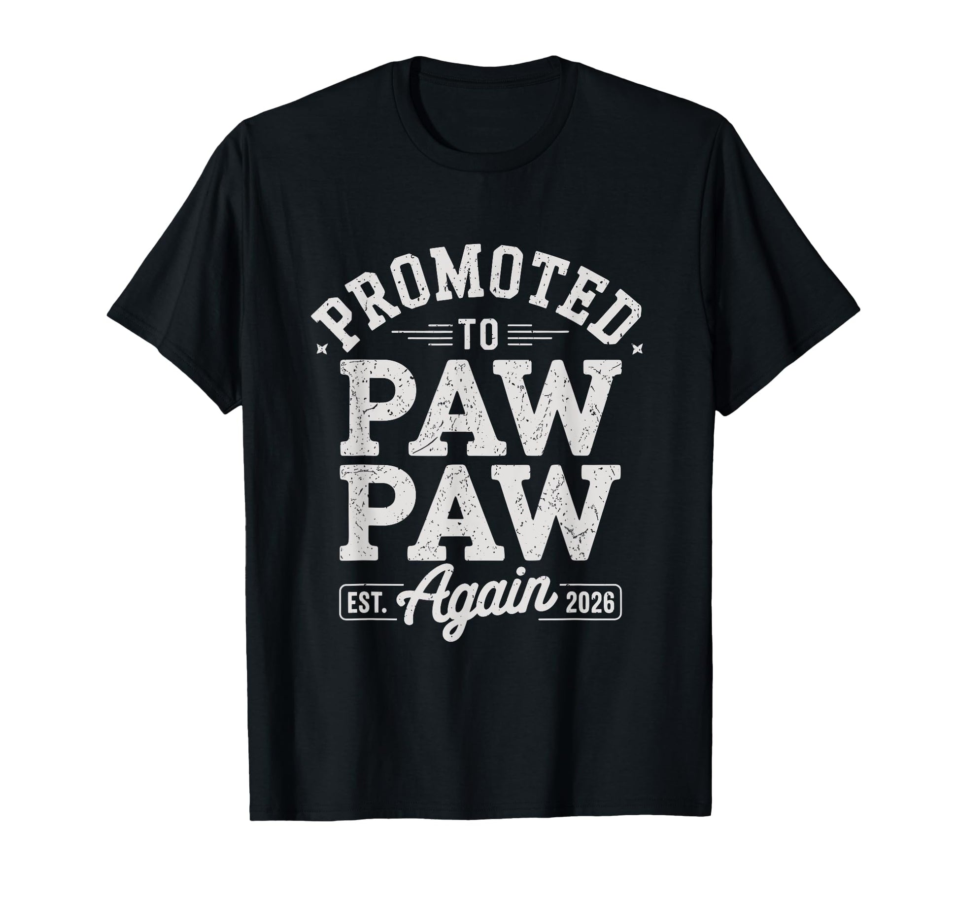 Expecting Grandpa Promoted To Pawpaw T-Shirt - Minimalist Print for Adults - T-Shirt, Sweatshirt, Hoodie