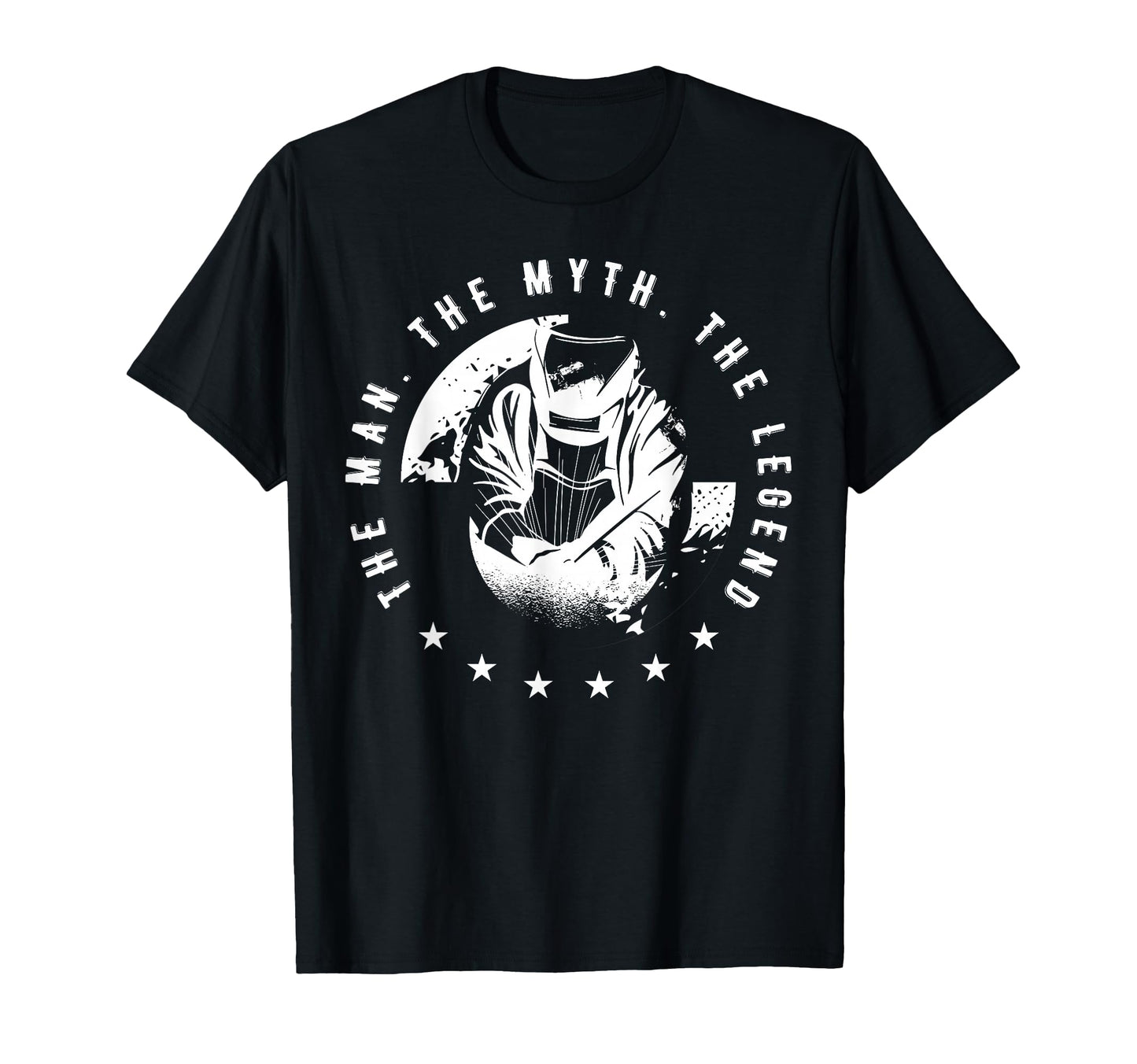 Dad Myth Legend Welder Welding Fathers T-Shirt - Streetwear Style Unisex - T-Shirt, Sweatshirt, Hoodie