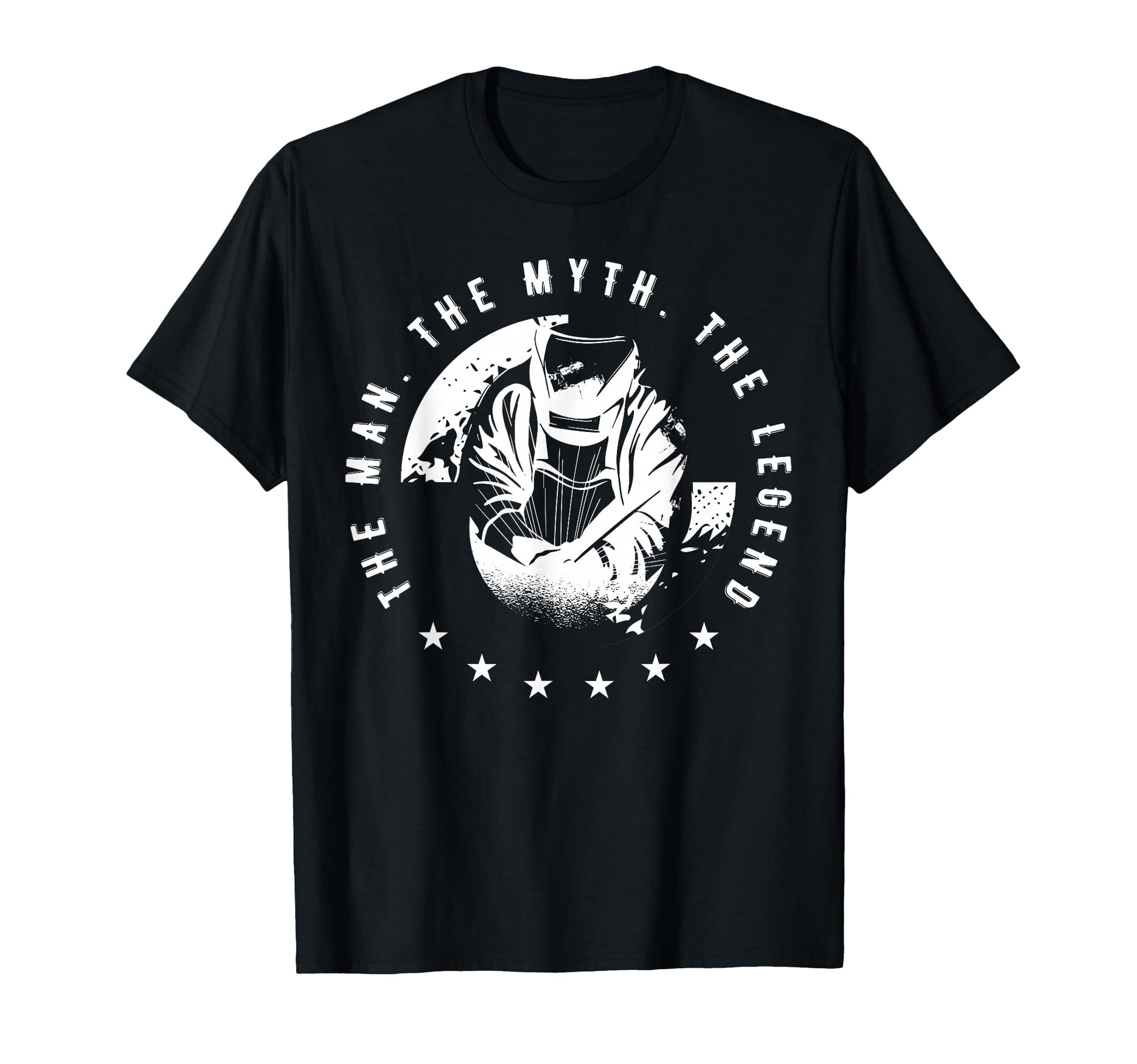 Dad Myth Legend Welder Welding Fathers T-Shirt - Streetwear Style Unisex - T-Shirt, Sweatshirt, Hoodie