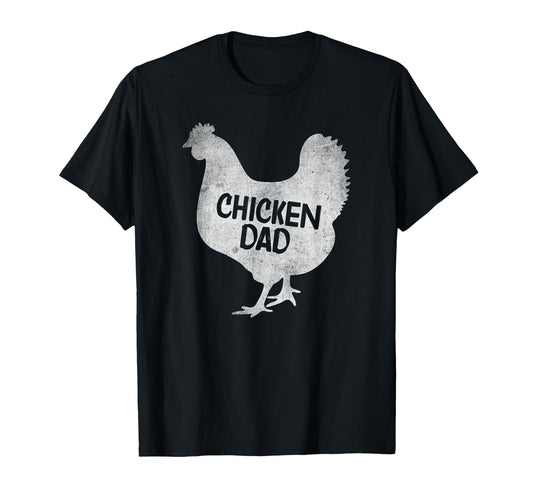 Chicken Dad Fathers Day Funny Chicken T-Shirt - Novelty Apparel for Adults - T-Shirt, Sweatshirt, Hoodie