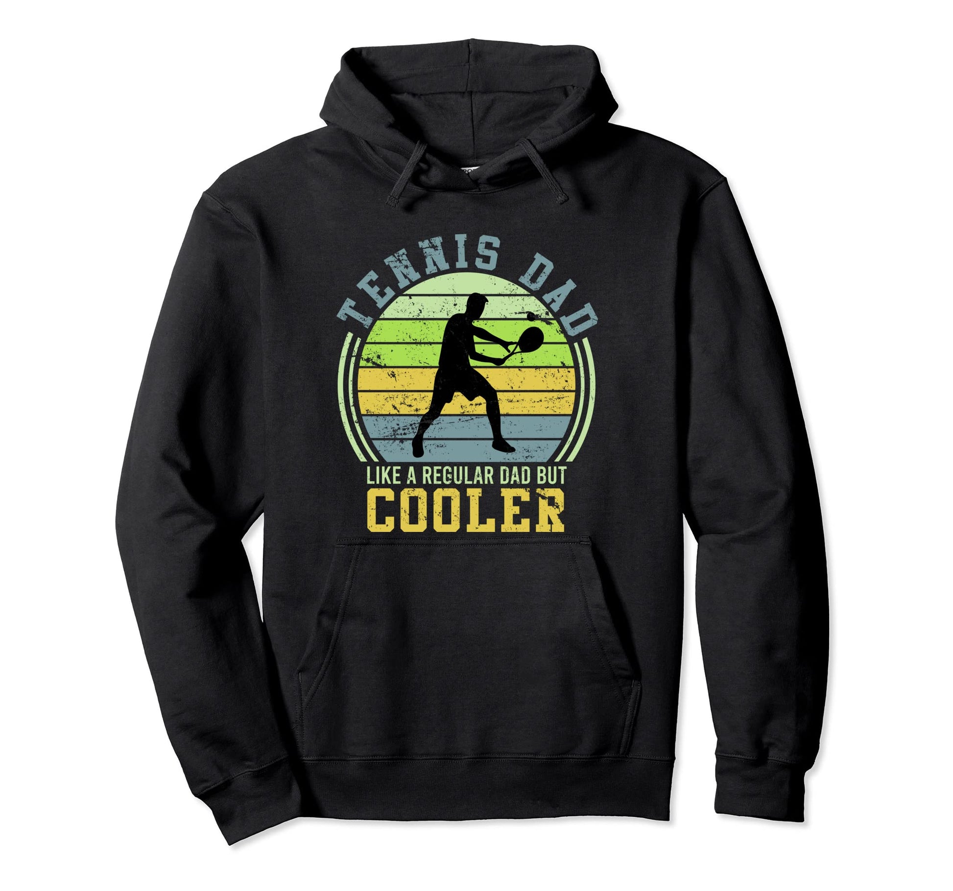 Tennis Dad Like Normal Dad Only Tennis Hoodie - Novelty Apparel for Adults - T-Shirt, Sweatshirt, Hoodie