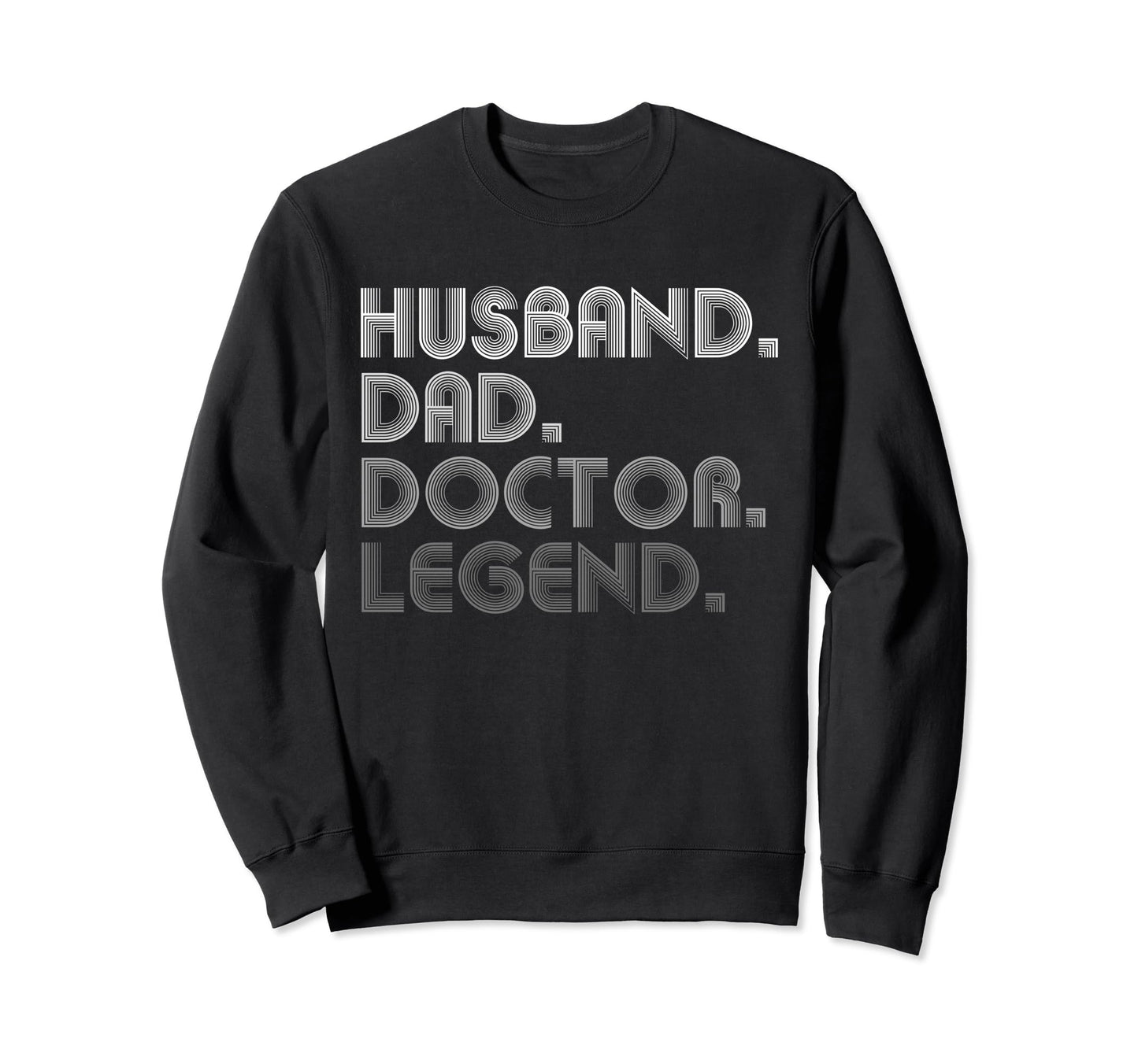 Husband Dad Doctor Funny Medical Sweatshirt - Minimalist Print Unisex - T-Shirt, Sweatshirt, Hoodie