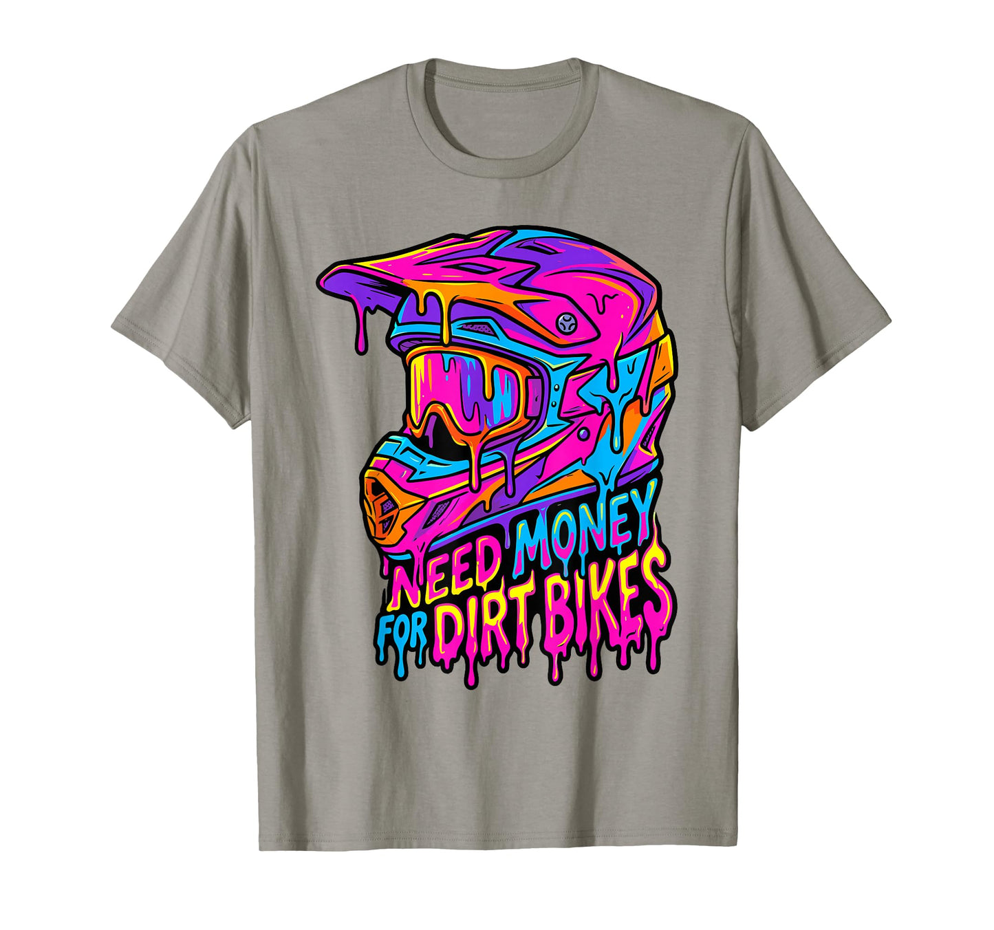 Need Money Dirt Bikes Dripping T-Shirt - Unique Graphic for Adults - T-Shirt, Sweatshirt, Hoodie