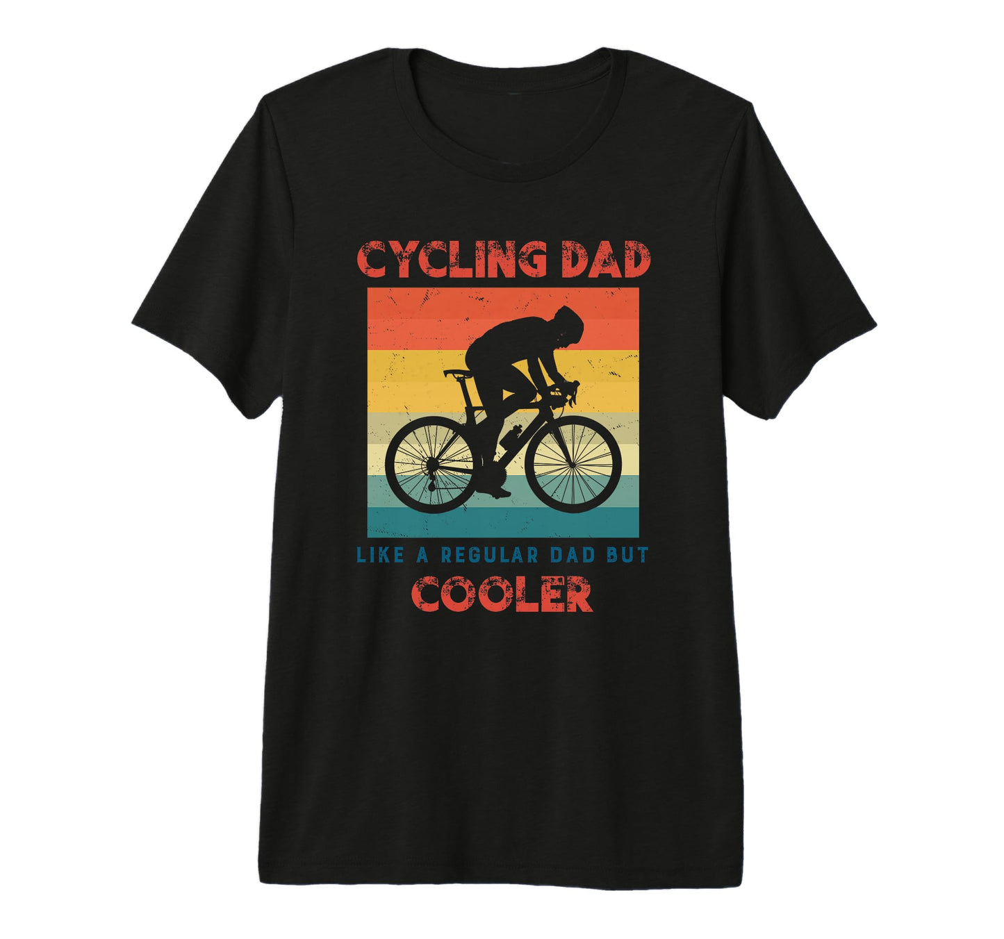 Mens Cycling Like Regular Dad But T-Shirt - Unique Graphic for Adults - T-Shirt, Sweatshirt, Hoodie