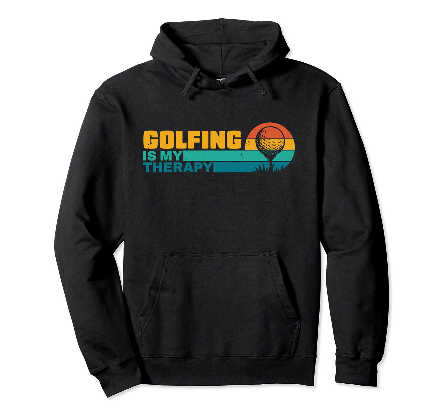 Golfing Is My Therapy Golf Dad Mom Hoodie - Trendy Graphic for Adults - T-Shirt, Sweatshirt, Hoodie