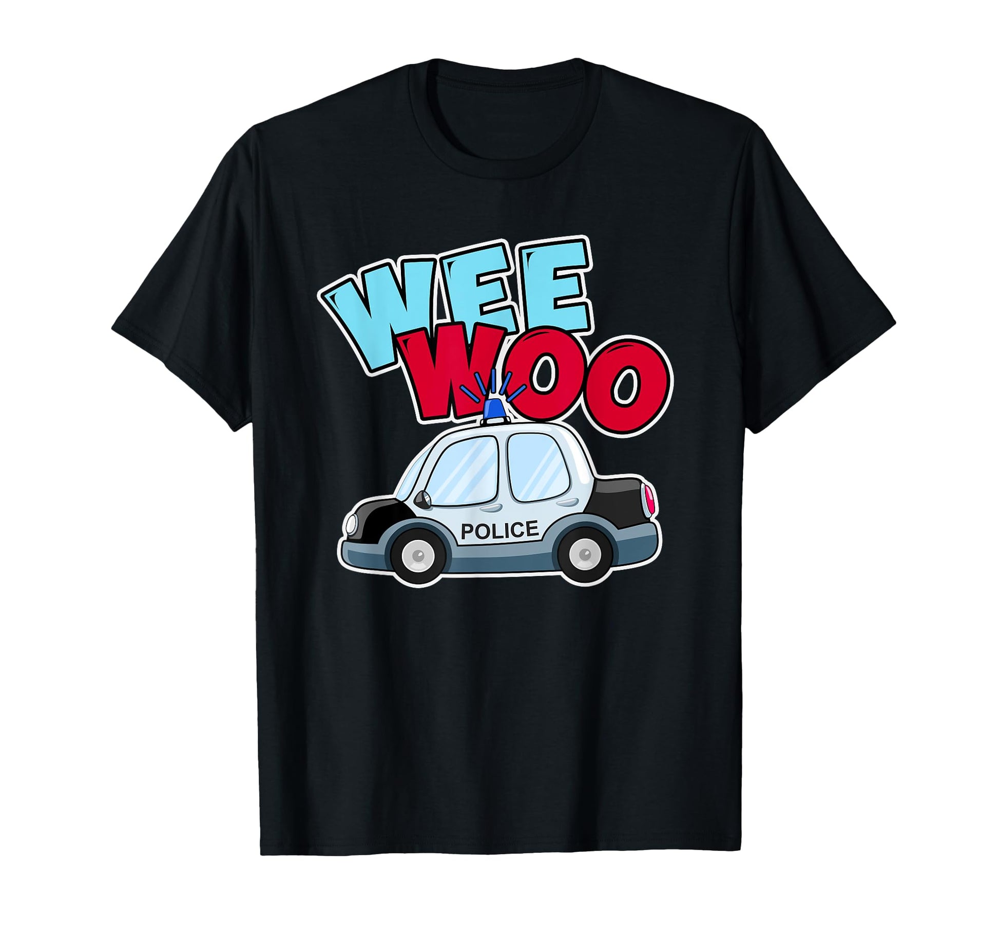 Wee Woo Police Car Policeman Police T-Shirt - Casual Everyday Wear Unisex - T-Shirt, Sweatshirt, Hoodie
