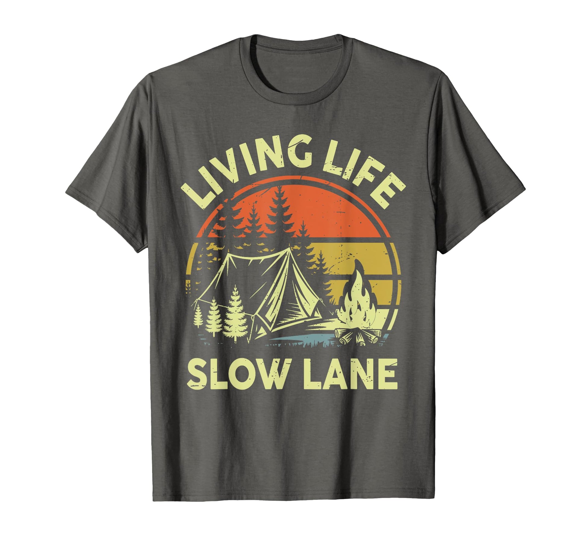 Living Life Slow Lane Funny Campfire T-Shirt - Streetwear Style for Adults - T-Shirt, Sweatshirt, Hoodie