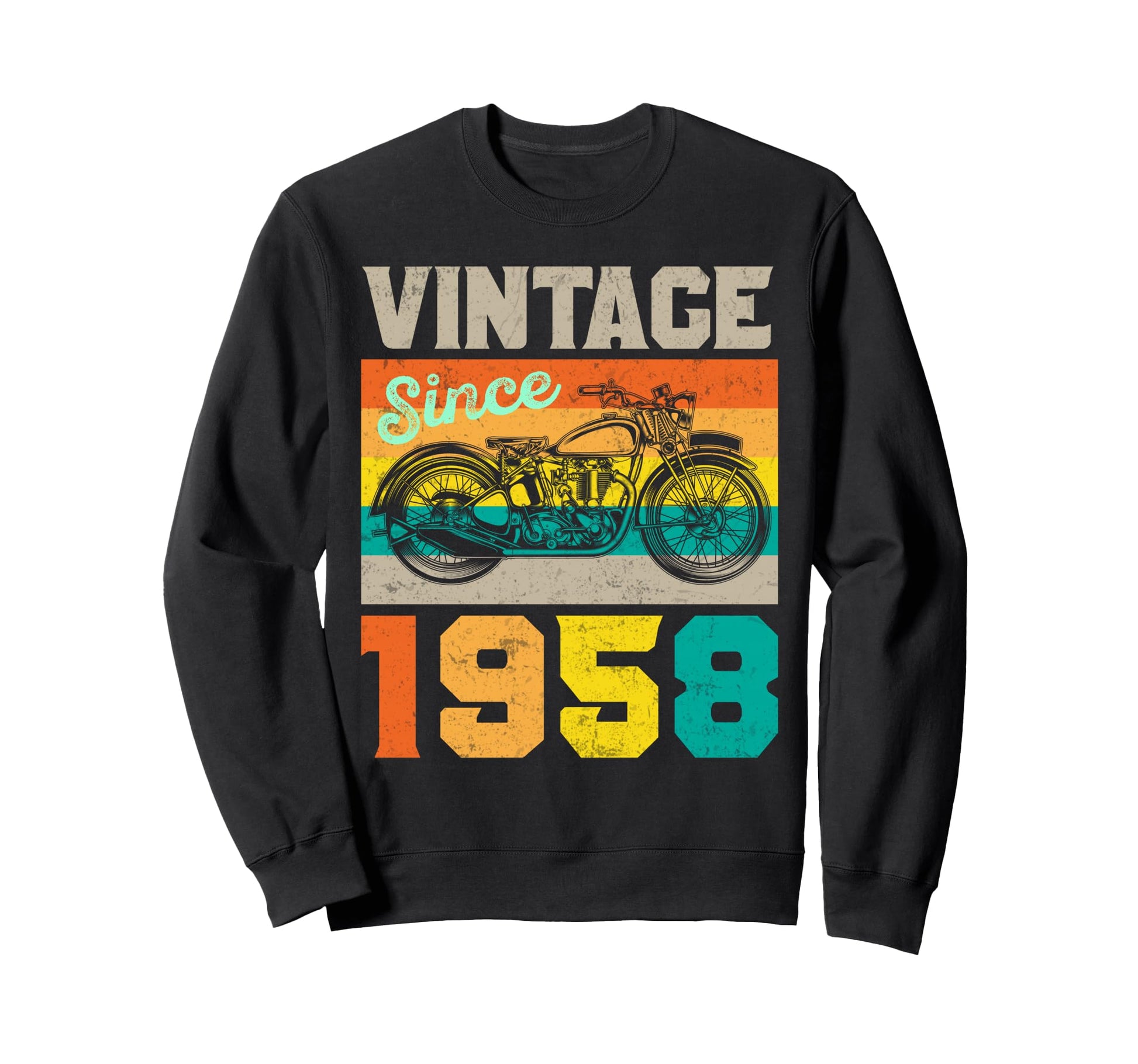 Since 1958 Motorcycle Biker Sweatshirt - Streetwear Style Men Women - T-Shirt, Sweatshirt, Hoodie