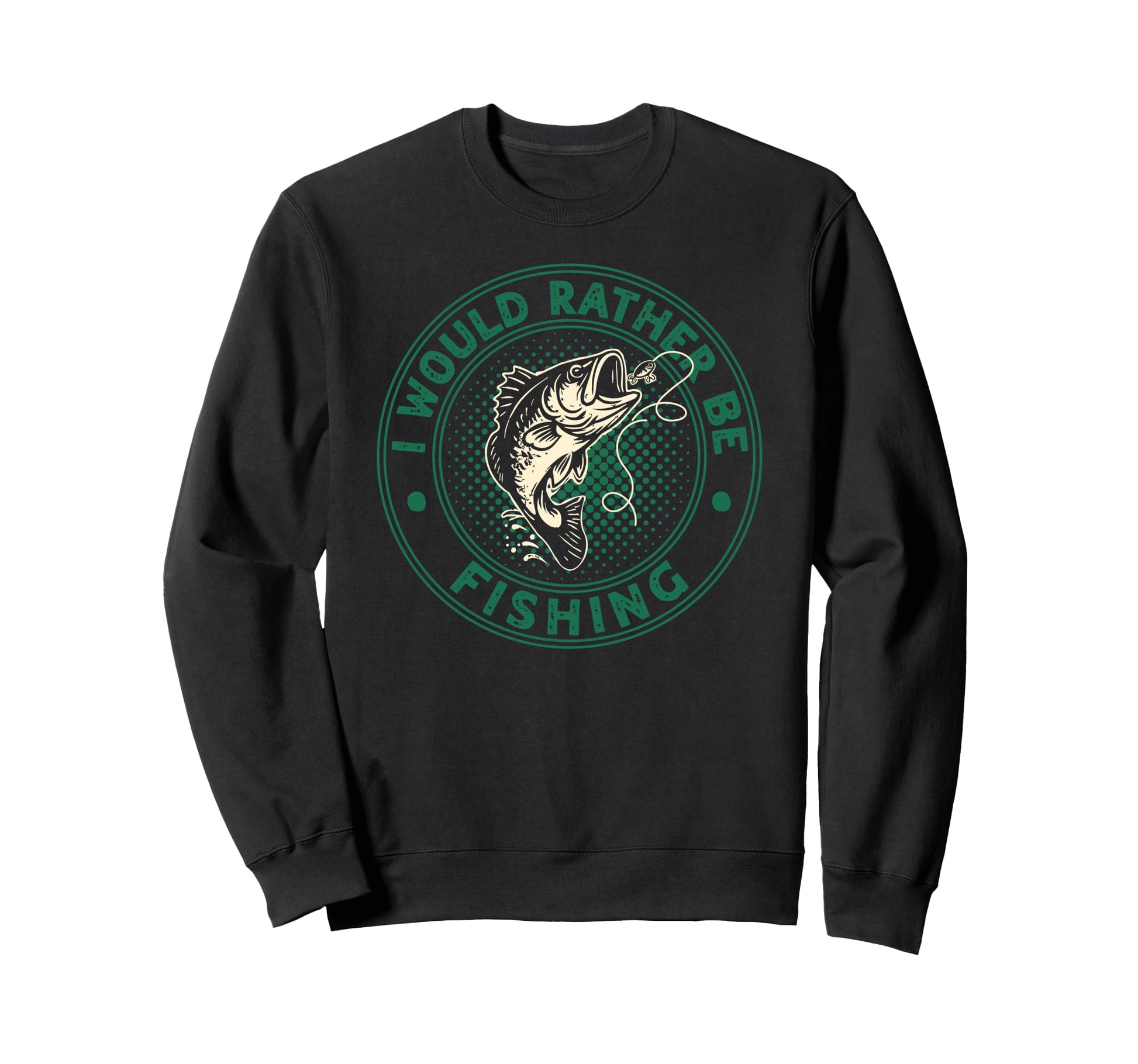 I Would Rather Be Fishing Funny Sweatshirt - Streetwear Style Unisex - T-Shirt, Sweatshirt, Hoodie