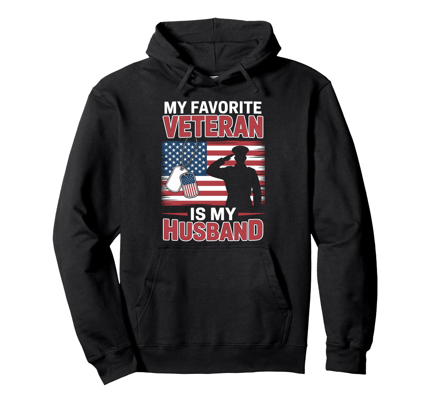 My Favorite Veteran Is Husband Usa Hoodie - Streetwear Style Men Women - T-Shirt, Sweatshirt, Hoodie