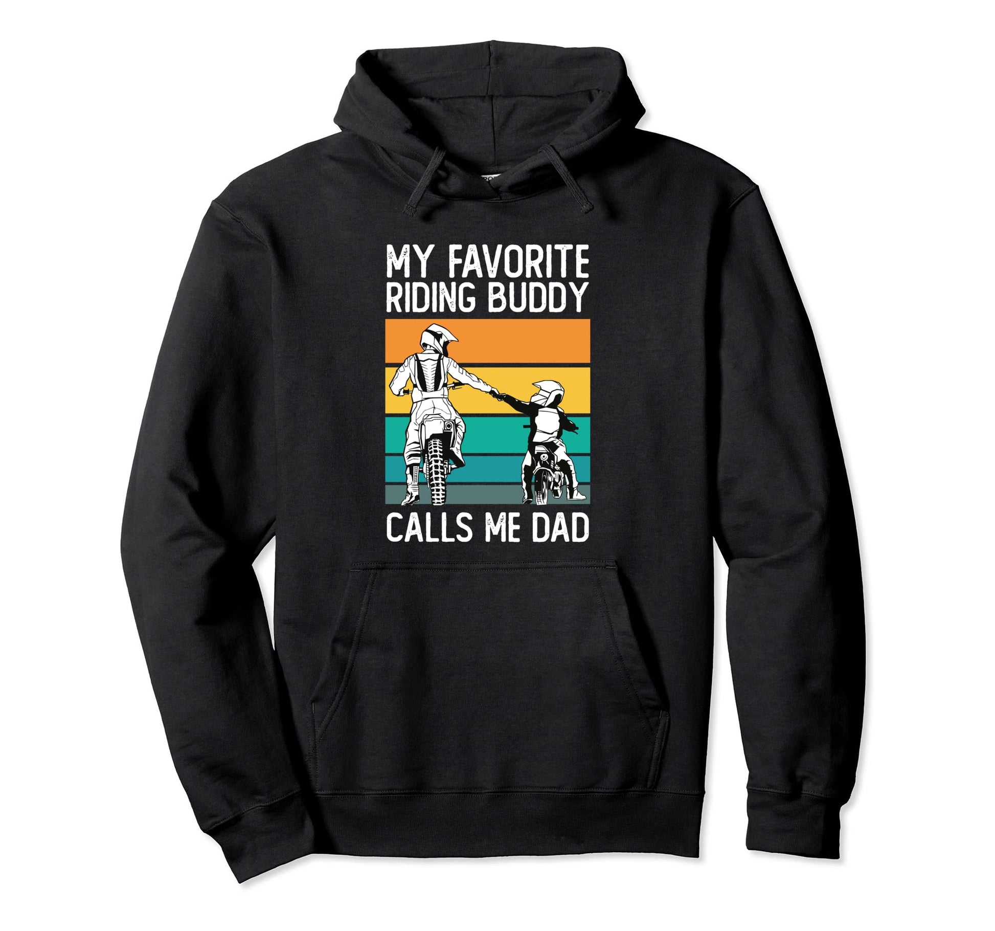 My Favorite Riding Buddy Calls Me Hoodie - Fun Novelty Design Men Women - T-Shirt, Sweatshirt, Hoodie
