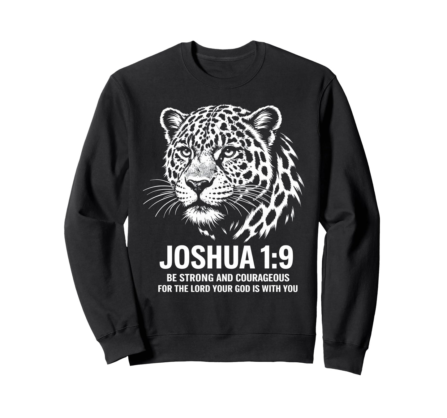 Joshua 1 9 Jaguar Faith Strength Sweatshirt - Graphic Print for Adults - T-Shirt, Sweatshirt, Hoodie