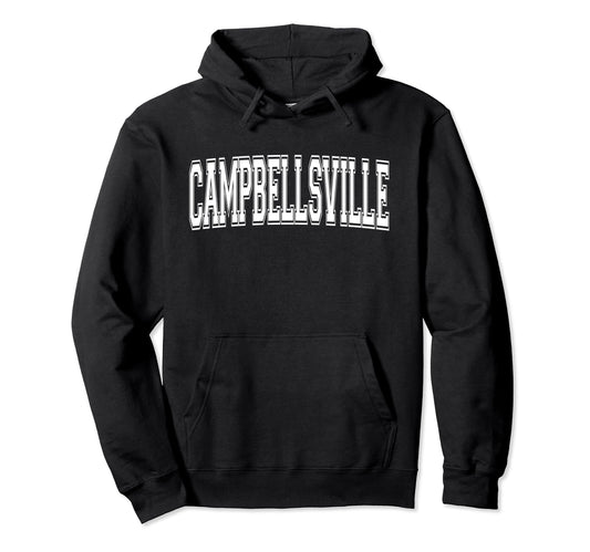 Campbellsville Ky Kentucky Usa Hoodie - Fun Novelty Design Men Women - T-Shirt, Sweatshirt, Hoodie