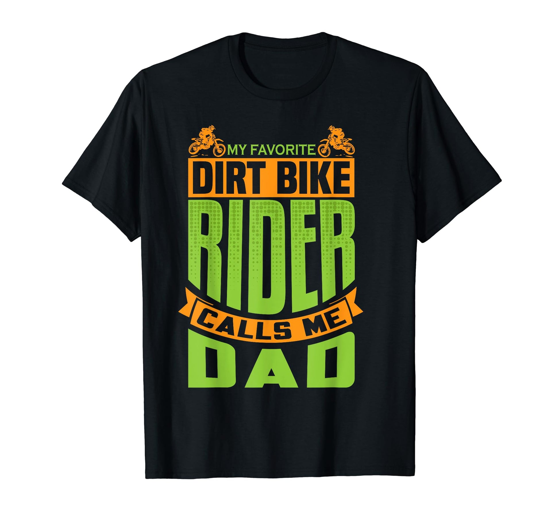 Dirt Bike Dad Dirtbike Motocross T-Shirt - Streetwear Style for Adults - T-Shirt, Sweatshirt, Hoodie