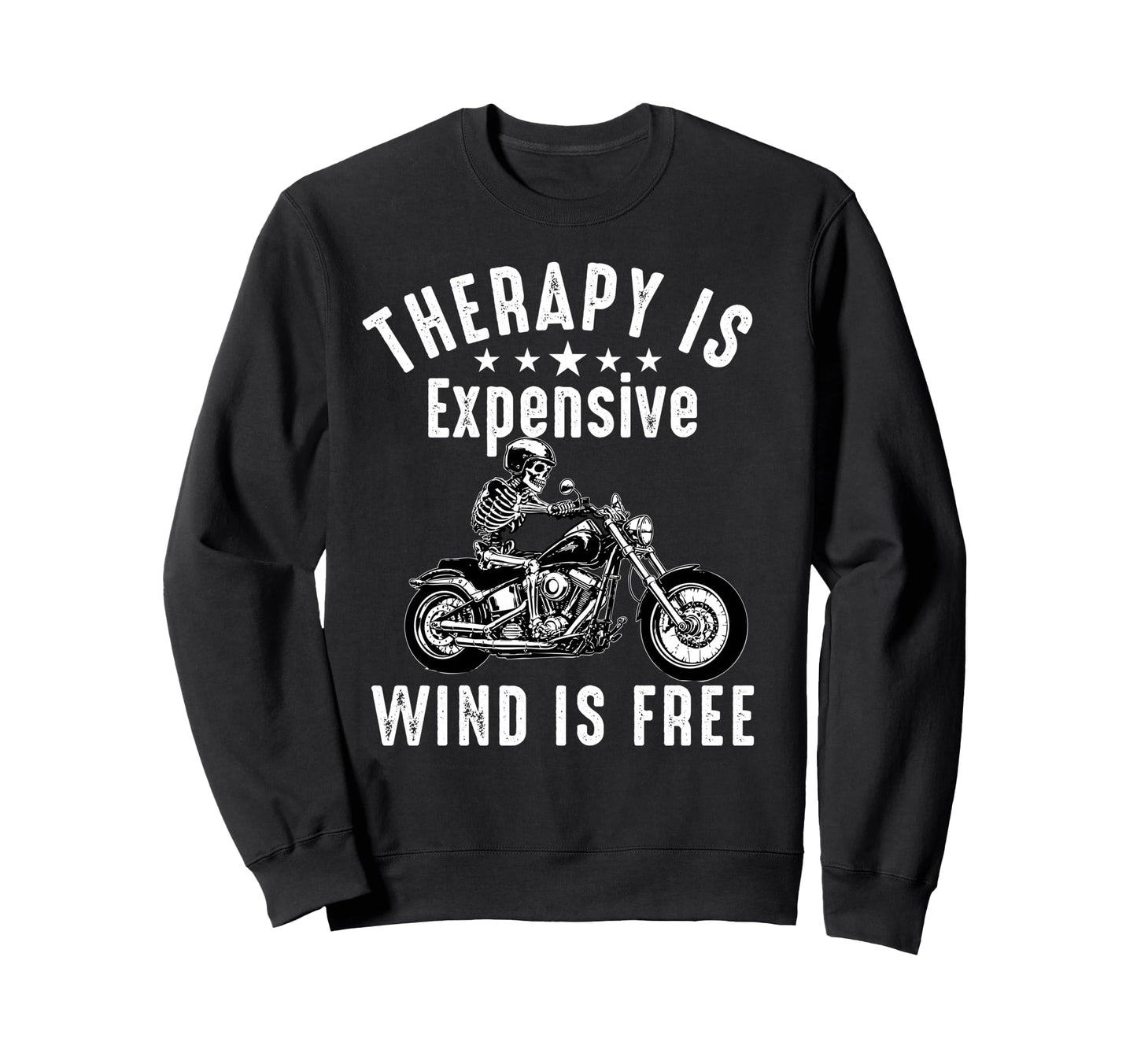 Therapy Is Expensive Wind Is Sweatshirt - Casual Everyday Wear Men Women - T-Shirt, Sweatshirt, Hoodie