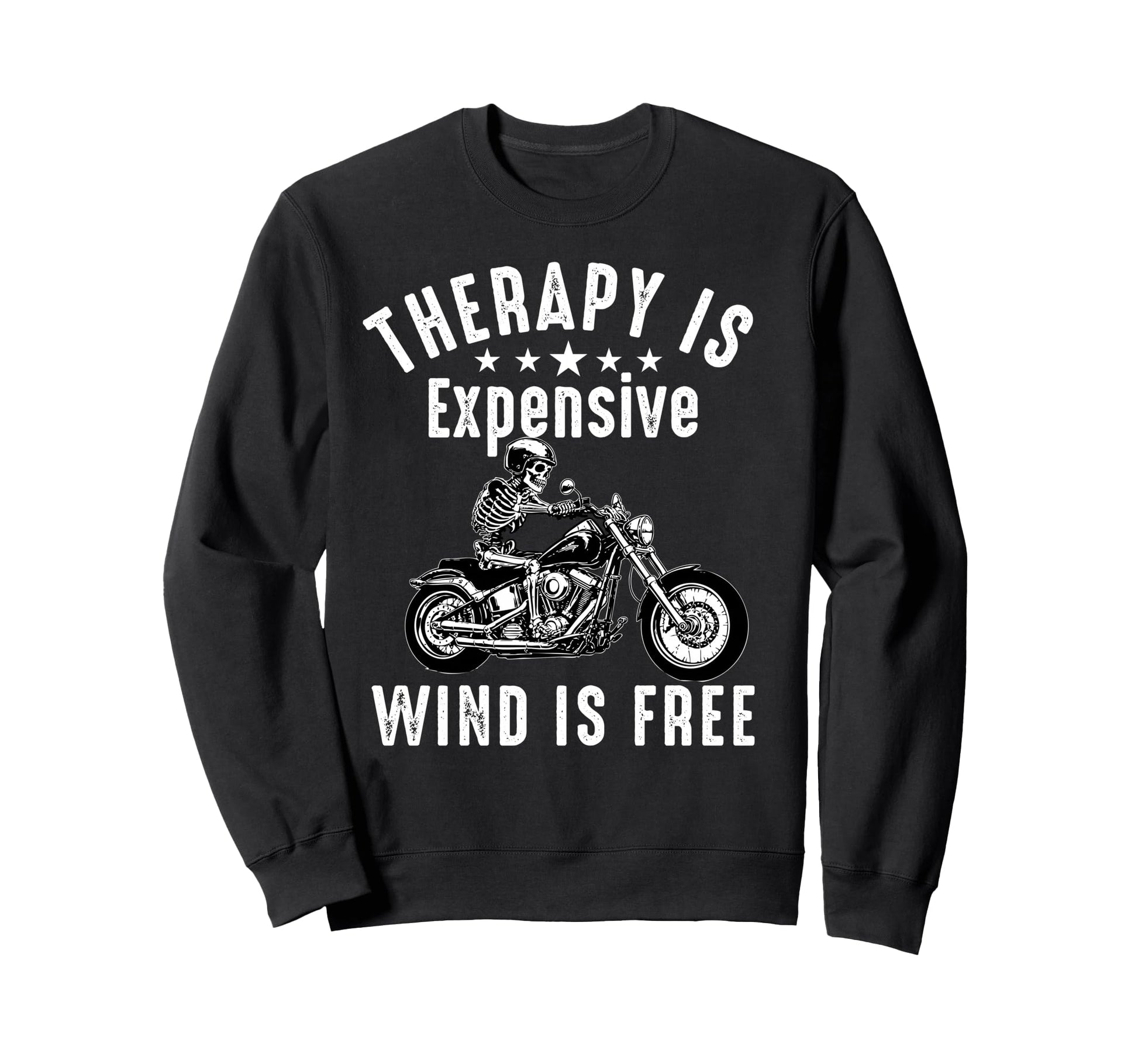 Therapy Is Expensive Wind Is Sweatshirt - Casual Everyday Wear Men Women - T-Shirt, Sweatshirt, Hoodie