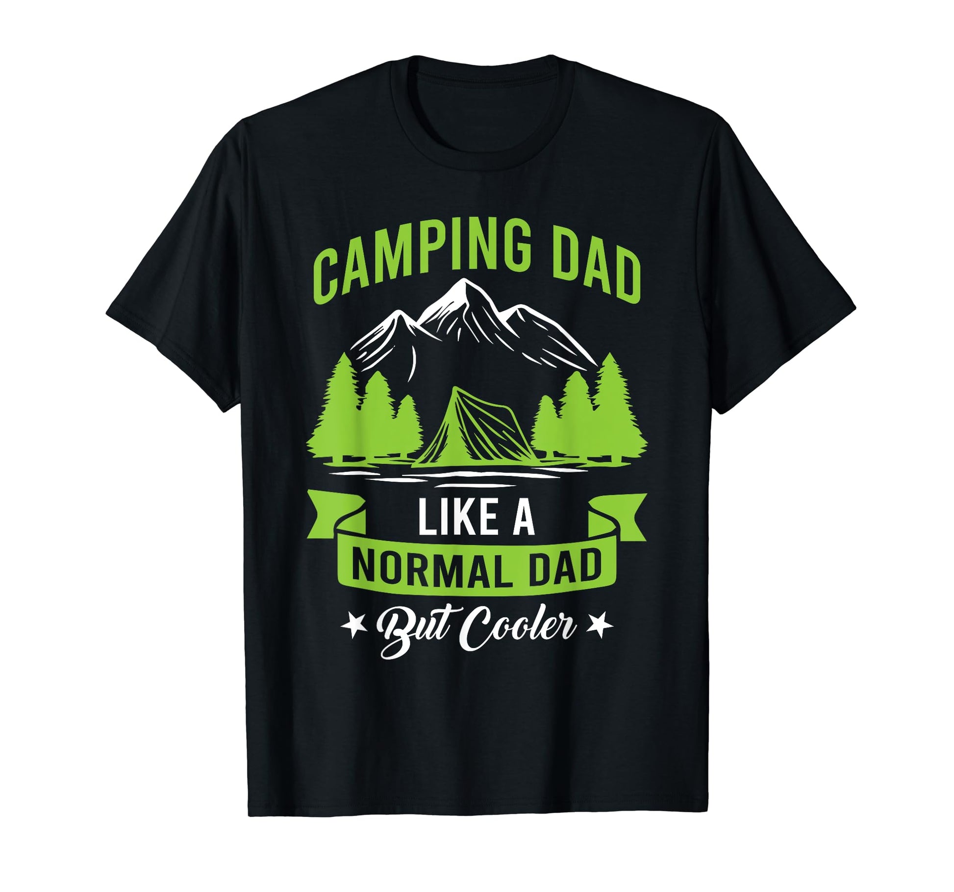 Camping Dad Like Normal Dad But T-Shirt - Custom Art Print for Adults - T-Shirt, Sweatshirt, Hoodie