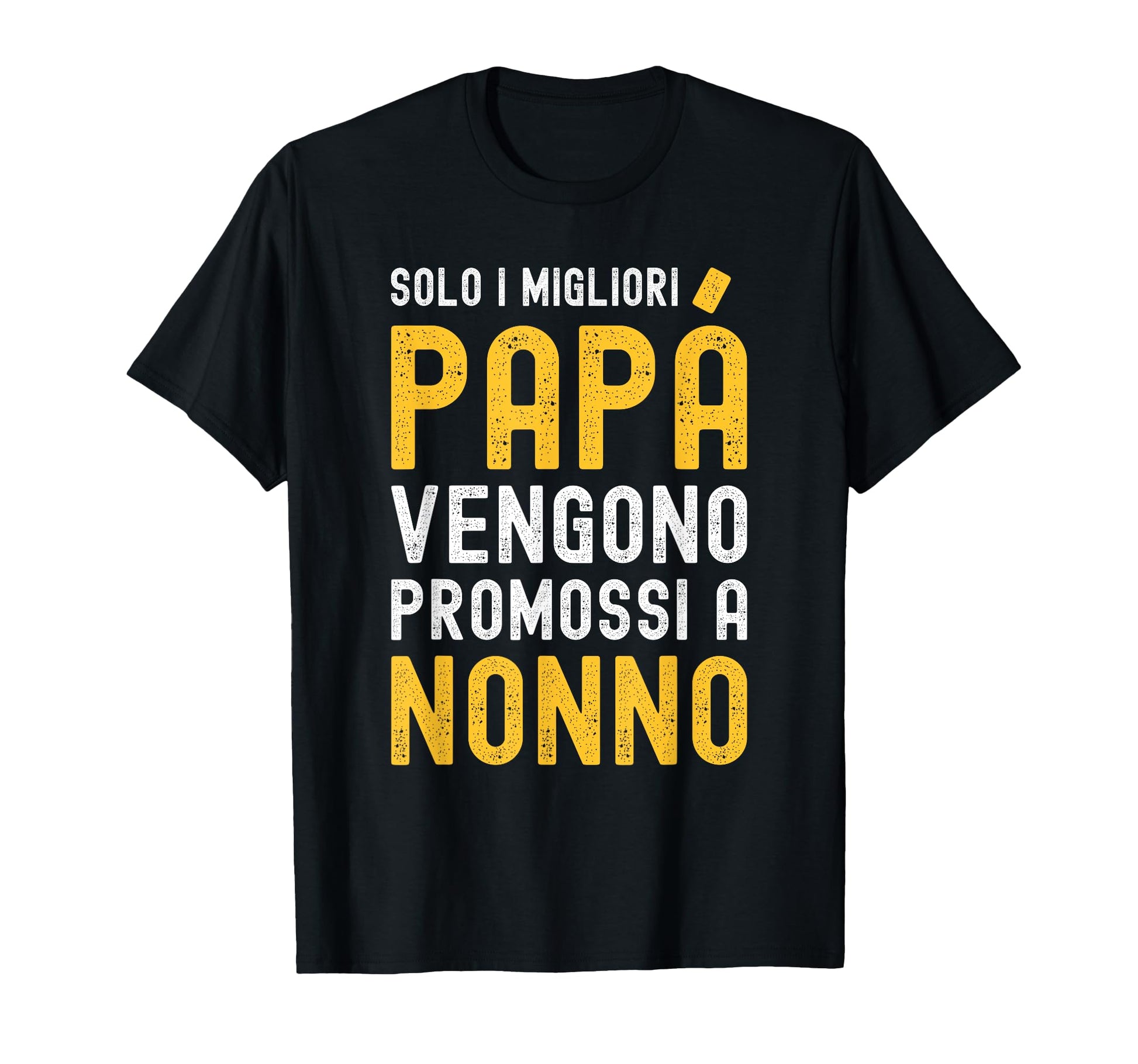 Only Best Dads Get Promoted To Grandpa Pap T-Shirt - Trendy Graphic Unisex - T-Shirt, Sweatshirt, Hoodie