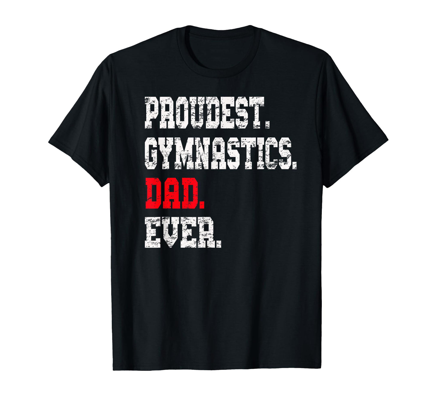 Custom Gymnastics Dad Gymnast Father T-Shirt - Trendy Graphic Men Women - T-Shirt, Sweatshirt, Hoodie