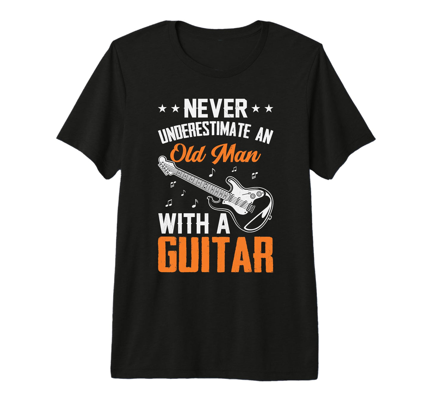Fathers Day Never Underestimate Old T-Shirt - Custom Art Print Unisex - T-Shirt, Sweatshirt, Hoodie