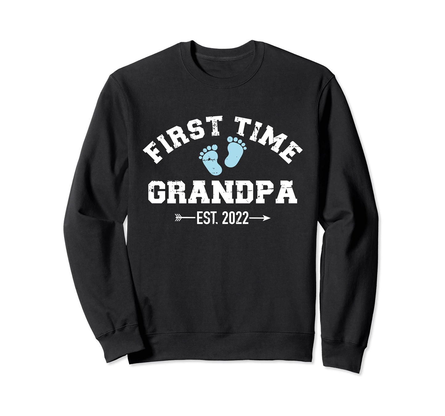First Time Grandpa 2022 Sweatshirt - Casual Everyday Wear Unisex - T-Shirt, Sweatshirt, Hoodie