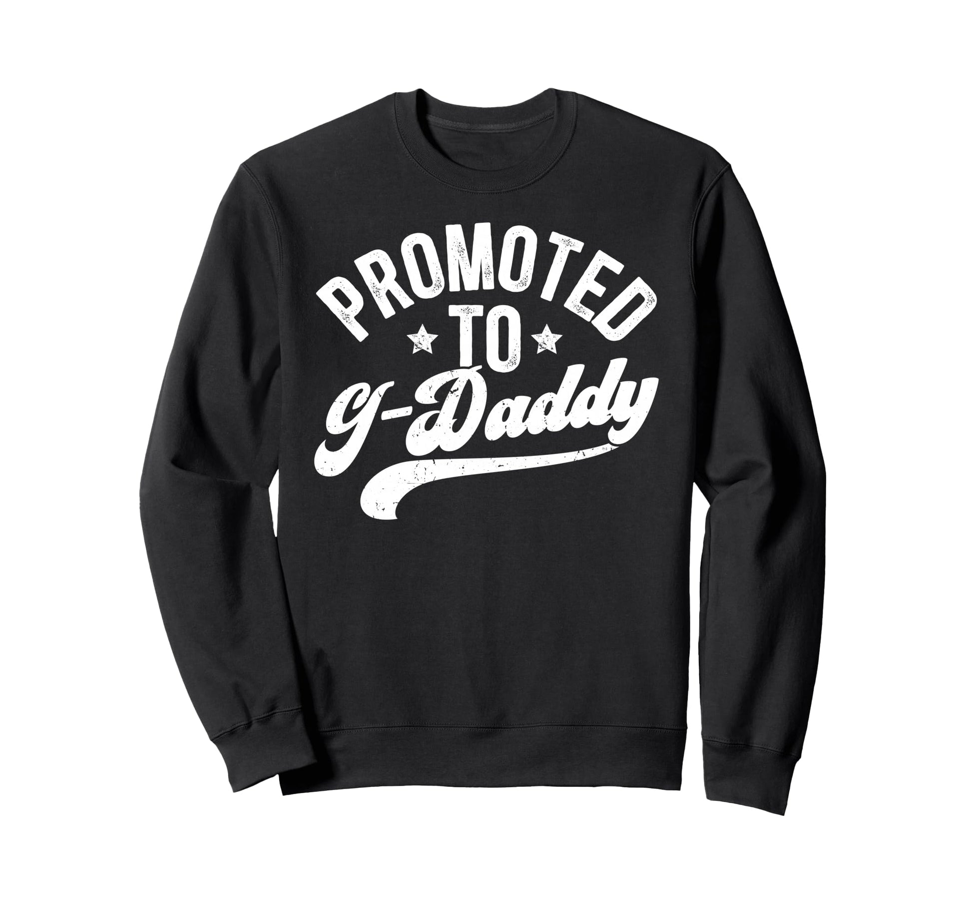 Promoted To G Daddy Future G Daddy Sweatshirt - Minimalist Print Unisex - T-Shirt, Sweatshirt, Hoodie