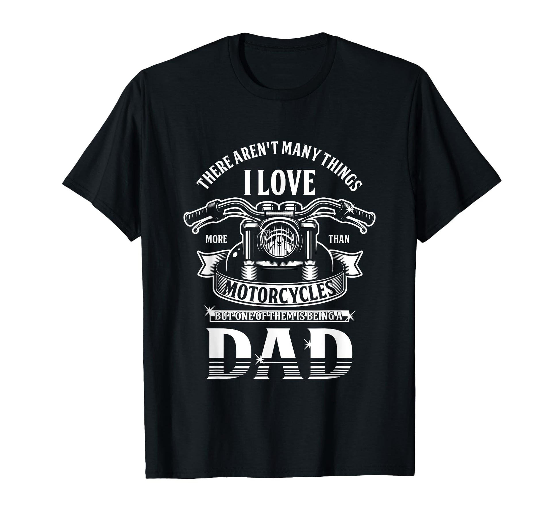 Dad Motorcycle Biker Father Daddy T-Shirt - Fun Novelty Design Men Women - T-Shirt, Sweatshirt, Hoodie