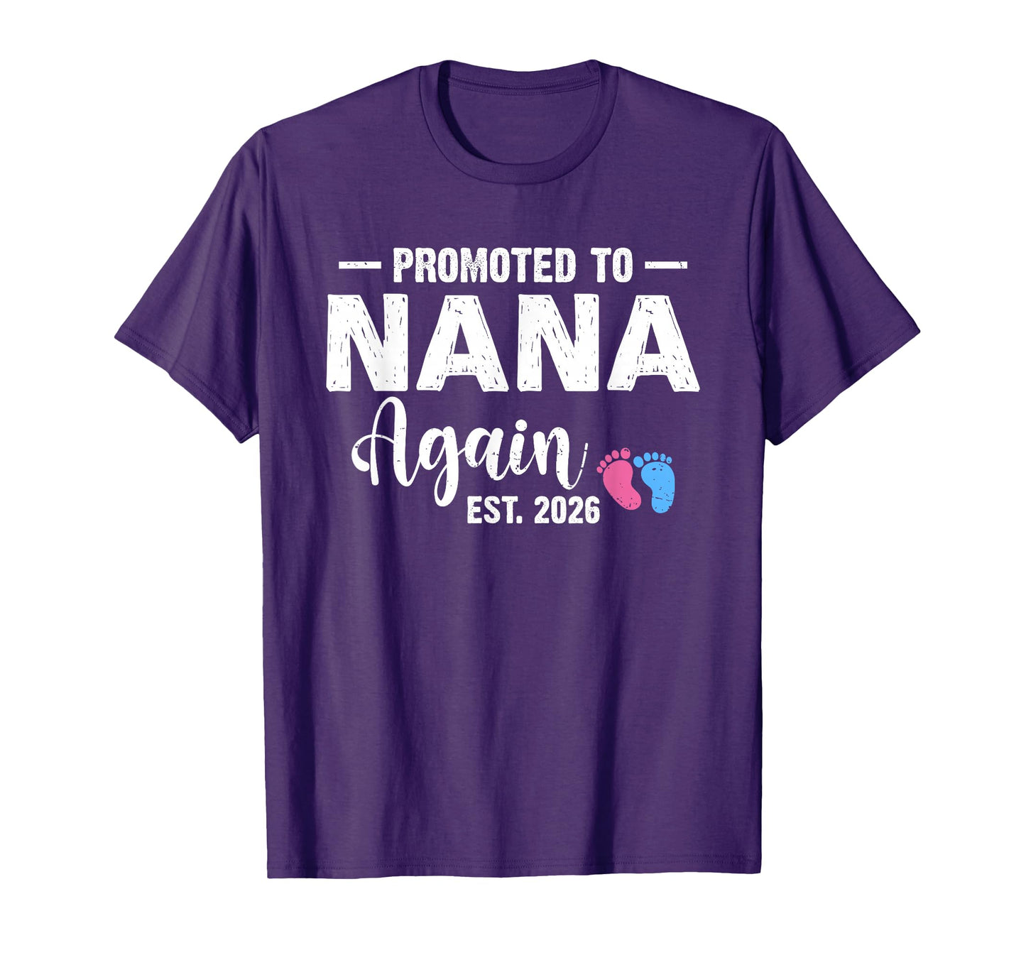 Promoted To Nana Again 2026 Pregnancy T-Shirt - Minimalist Print Men Women - T-Shirt, Sweatshirt, Hoodie