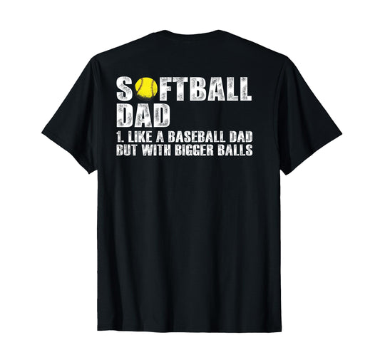 Back Softball Dad Like Baseball Dad T-Shirt - Aesthetic Graphic for Adults - T-Shirt, Sweatshirt, Hoodie