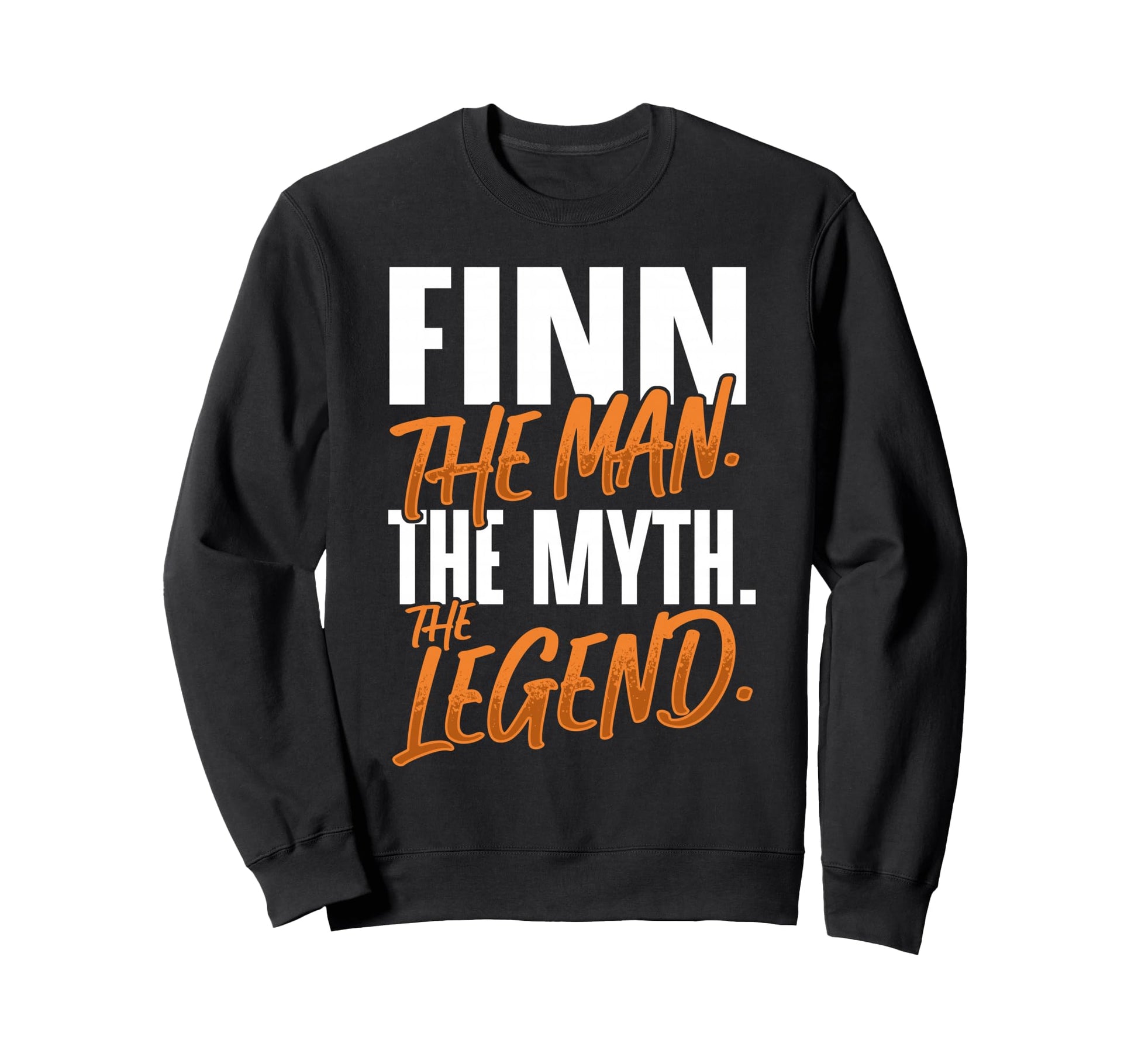 Finn Personalized Name Myth Sweatshirt - Fun Novelty Design for Adults - T-Shirt, Sweatshirt, Hoodie