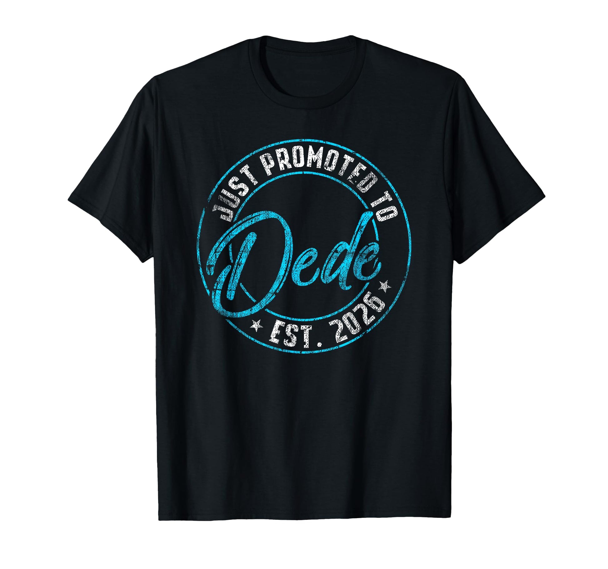 New Dede First Time 2026 Promoted To T-Shirt - Novelty Apparel Men Women - T-Shirt, Sweatshirt, Hoodie