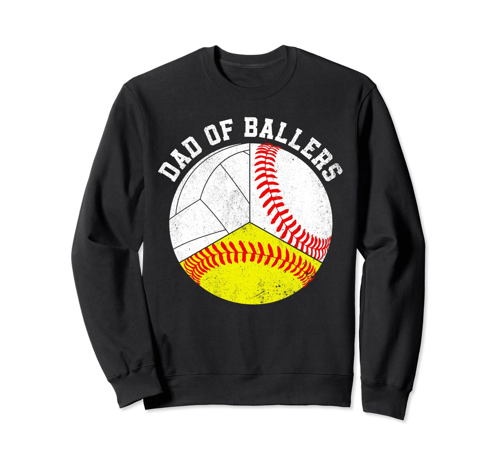 Dad Ballers Funny Baseball Softball Sweatshirt - Streetwear Style Unisex - T-Shirt, Sweatshirt, Hoodie