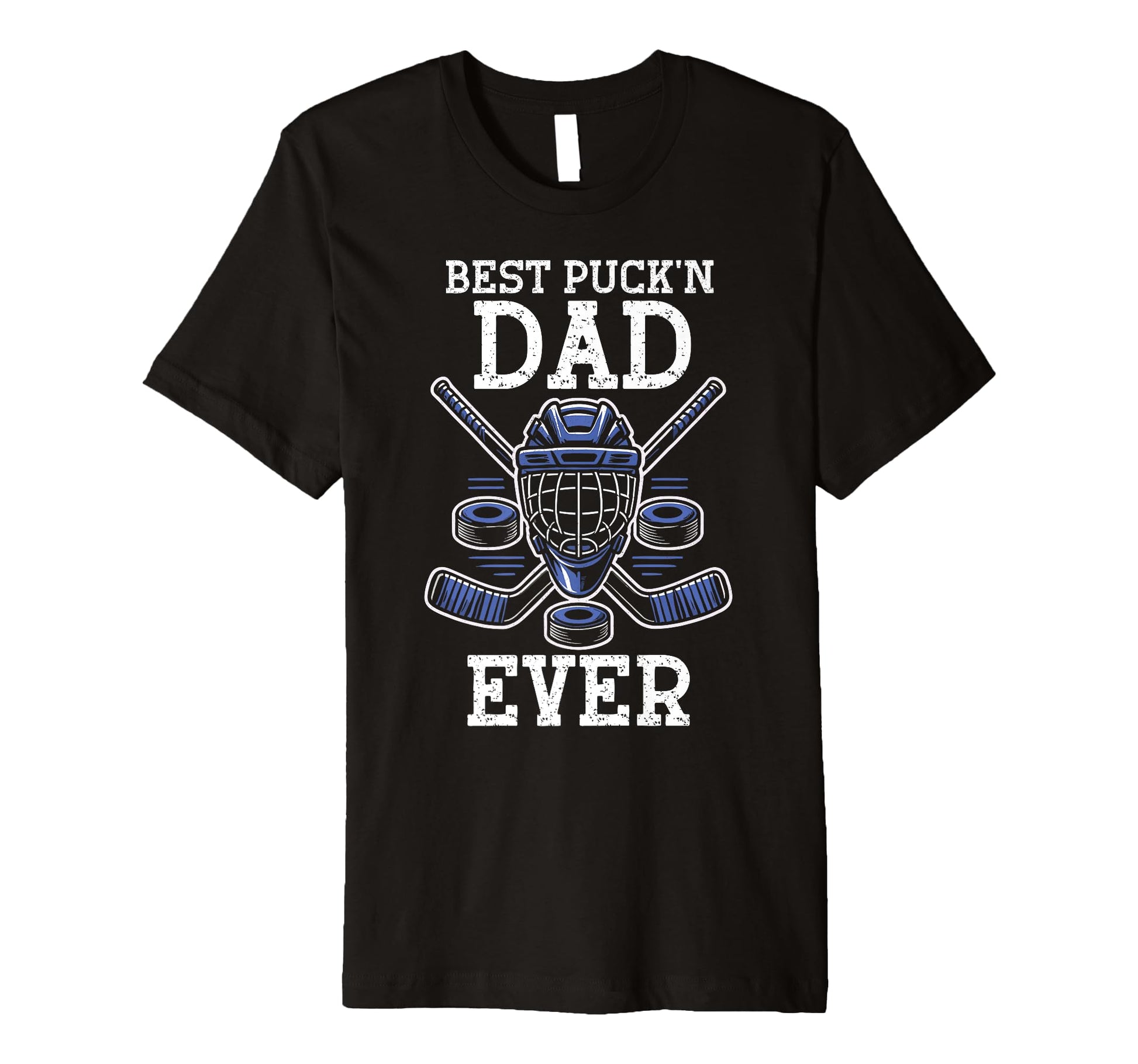 Best Puckn Dad Ever Hockey Dad Fathers T-Shirt - Unique Graphic Men Women - T-Shirt, Sweatshirt, Hoodie