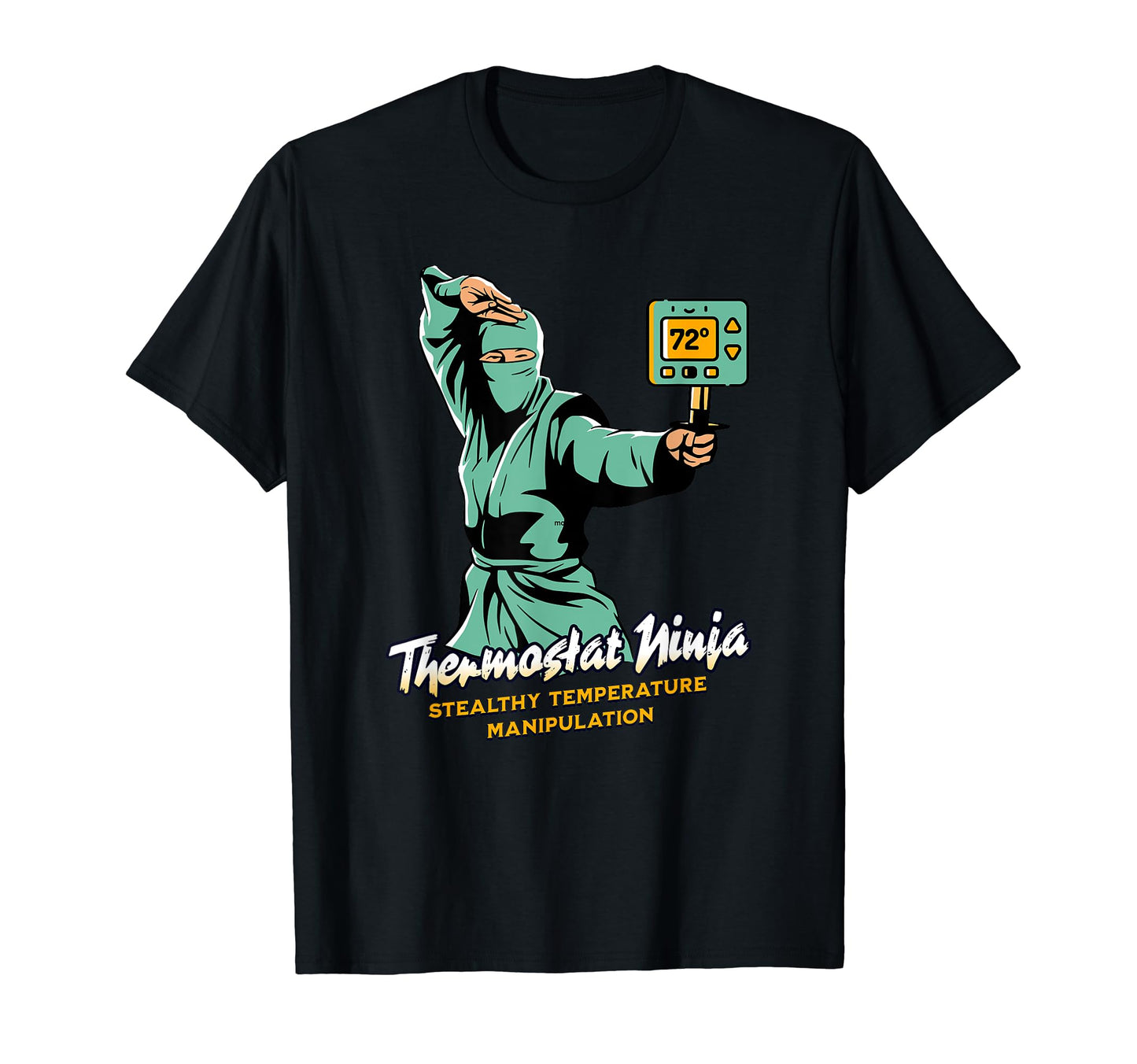 Funny Fathers Day Thermostat Joke T-Shirt - Casual Everyday Wear Men Women - T-Shirt, Sweatshirt, Hoodie