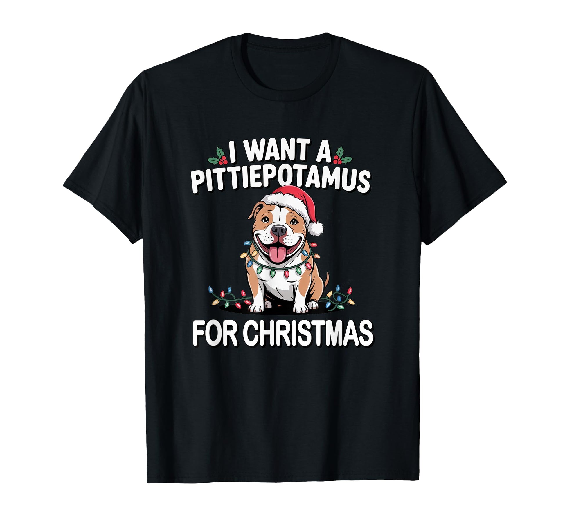 I Want Pittiepotamus Pitbull Dog T-Shirt - Graphic Print Men Women - T-Shirt, Sweatshirt, Hoodie